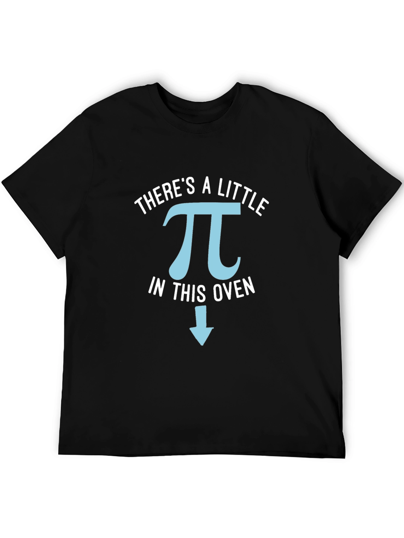 Theres a Little Pi in This Oven Funny T-Shirt