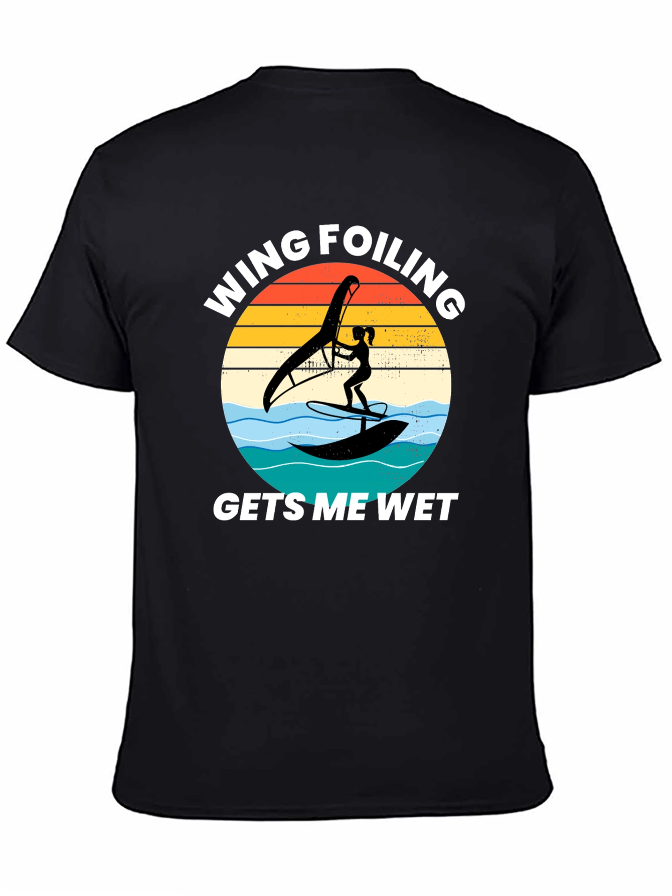 Wing Foiling Gets Me Wet T-Shirt