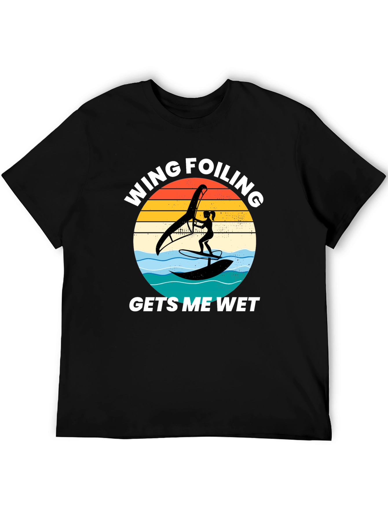 Wing Foiling Gets Me Wet T-Shirt