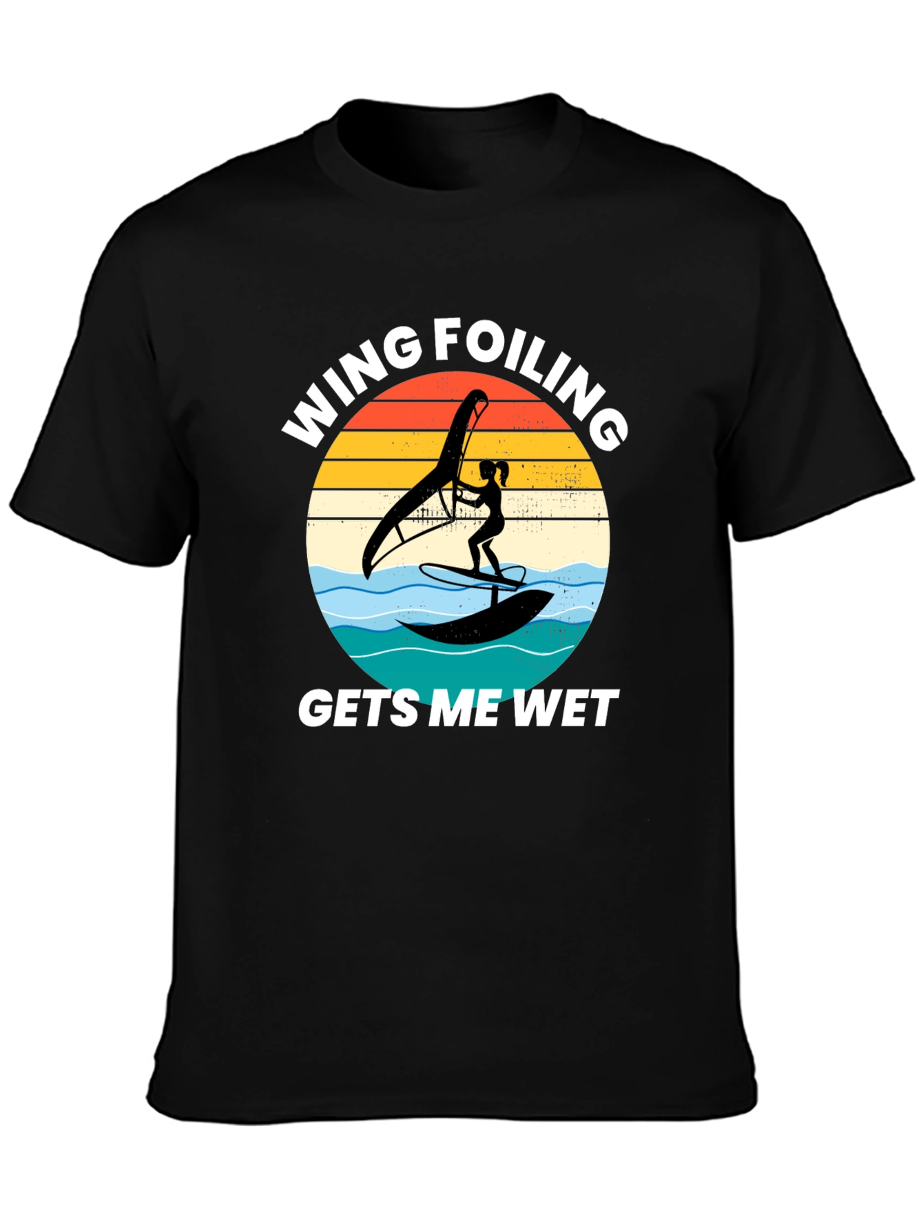Wing Foiling Gets Me Wet T-Shirt