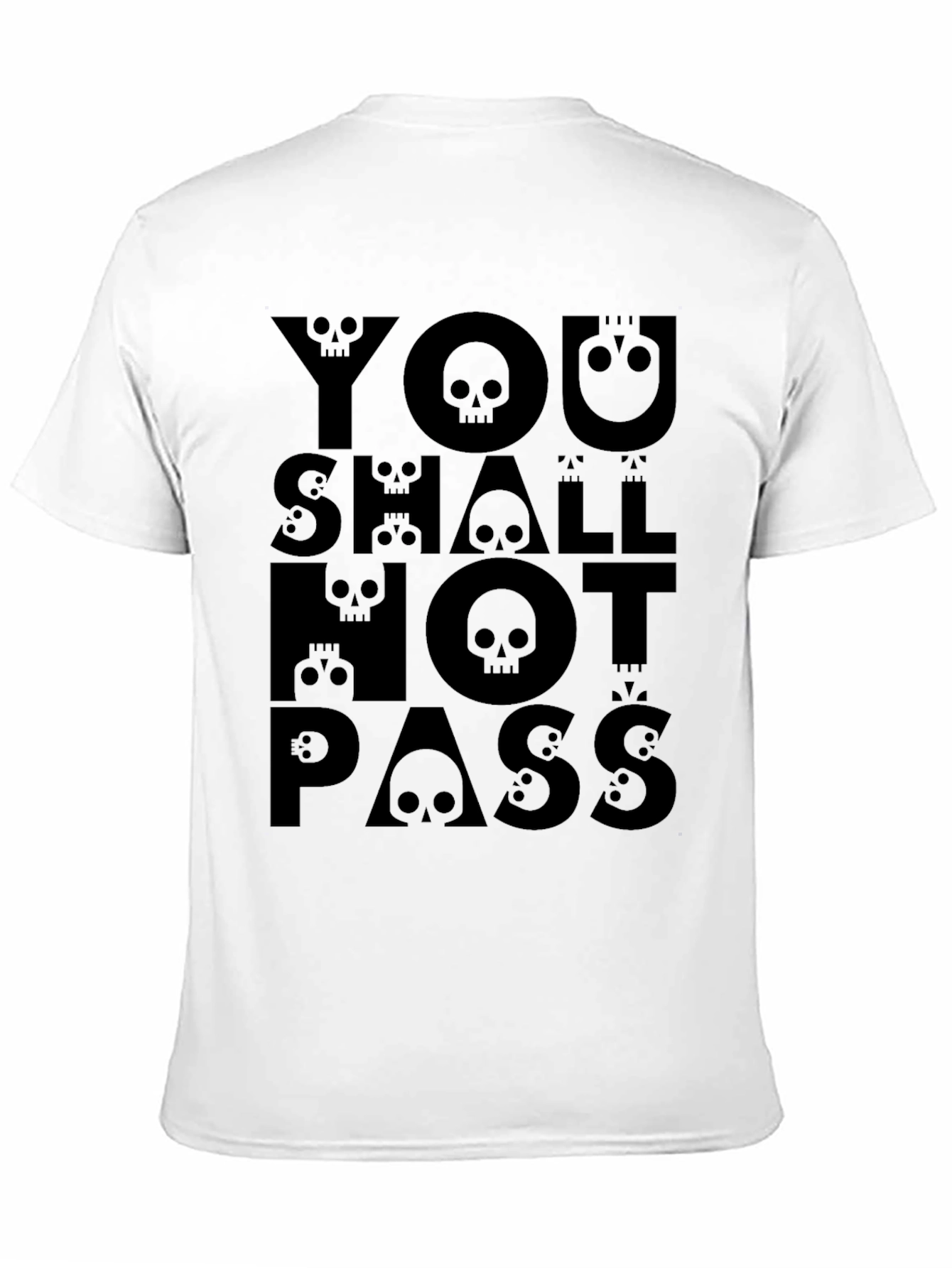 You Shall Not Pass Graphic T-Shirt - Skull Design