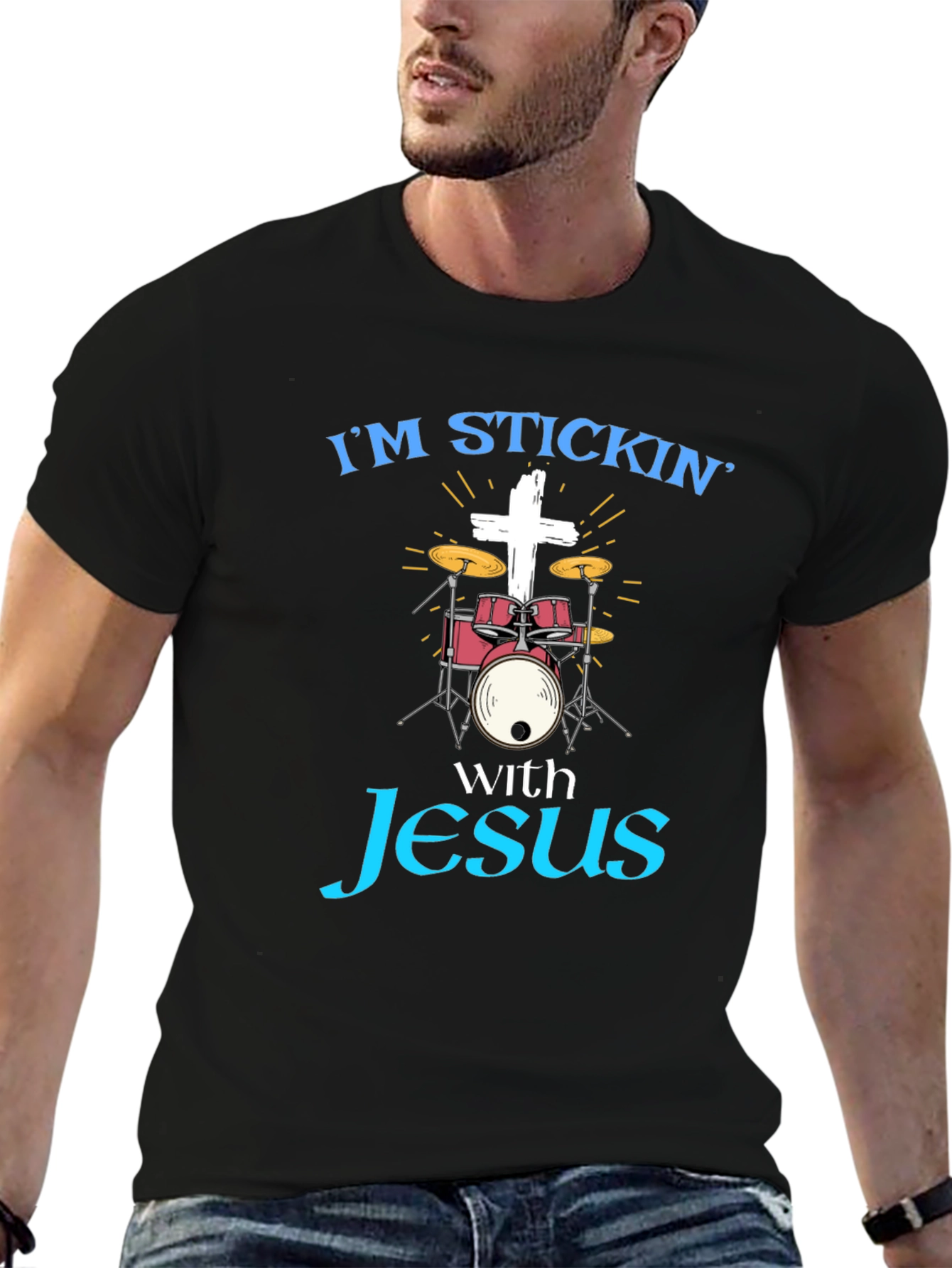 Im Stickin with Jesus Drummer T-Shirt