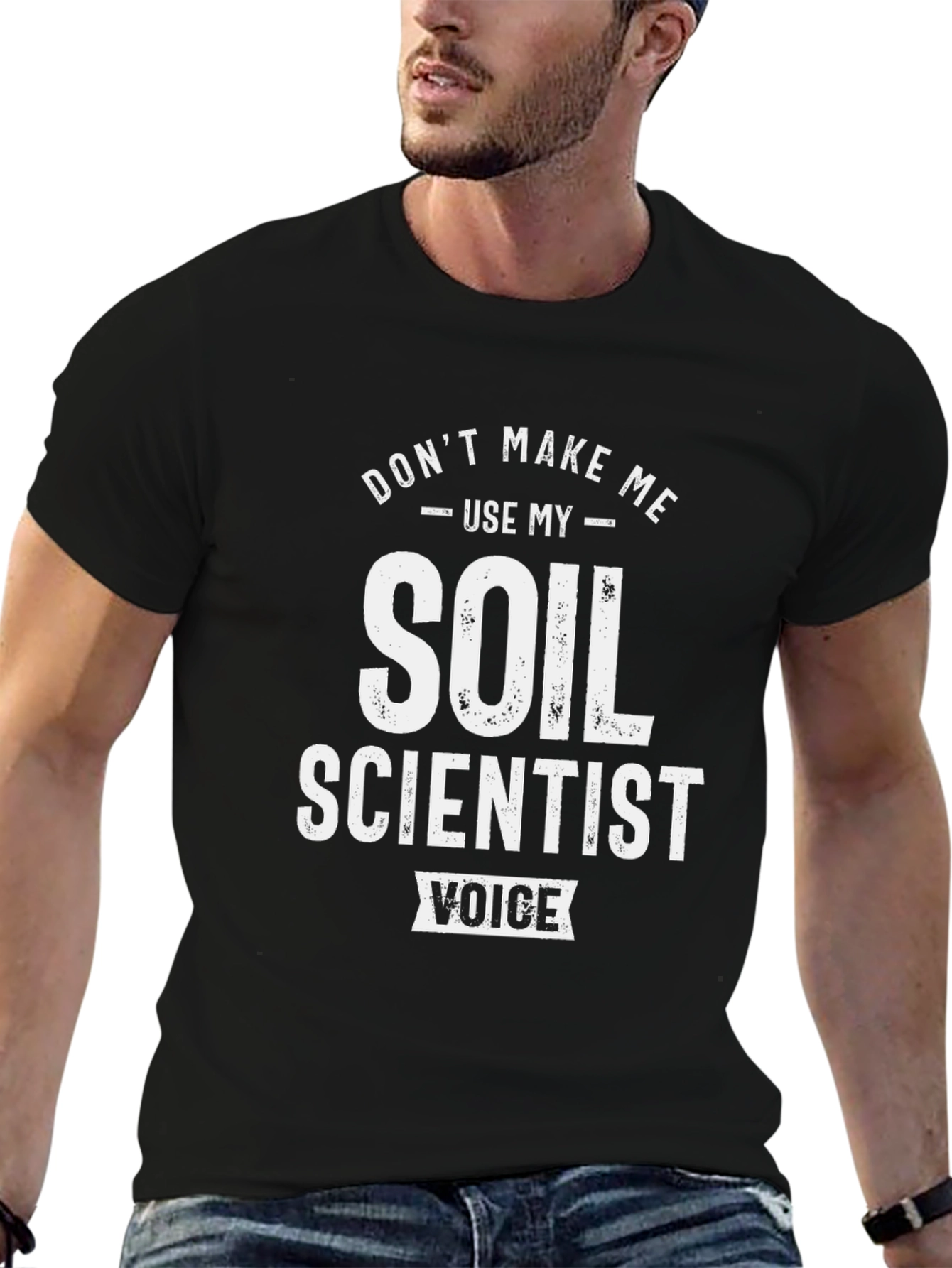 Soil Scientist Voice T-Shirt - Funny Science Tee