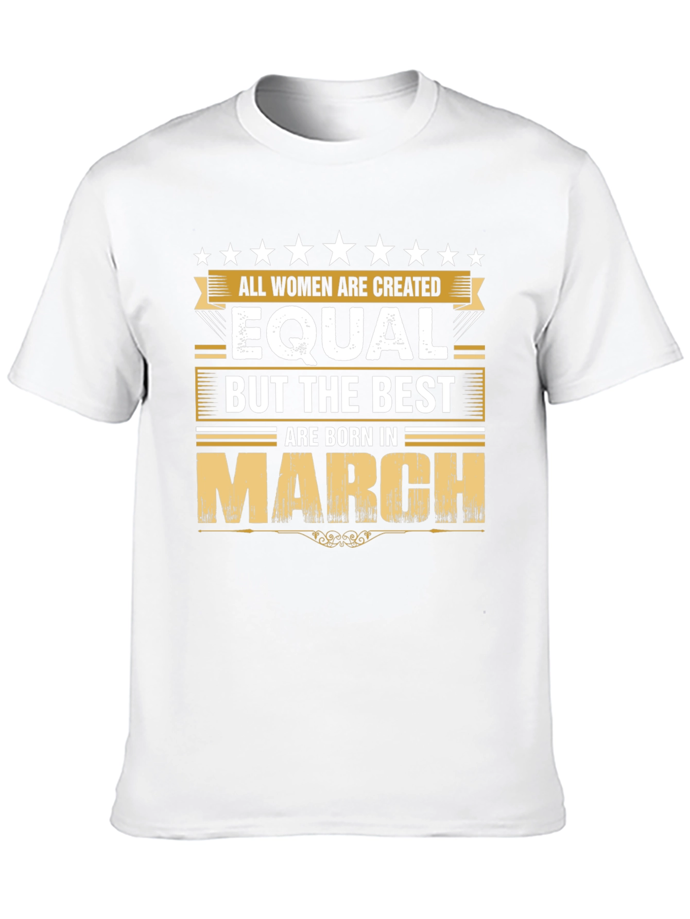 Best Women Born in March T-Shirt
