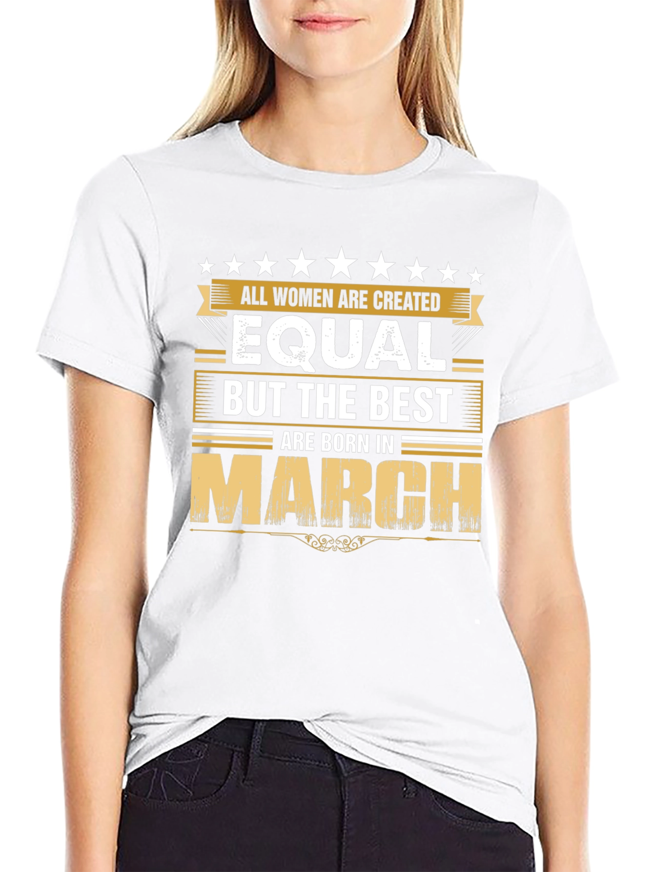 Best Women Born in March T-Shirt