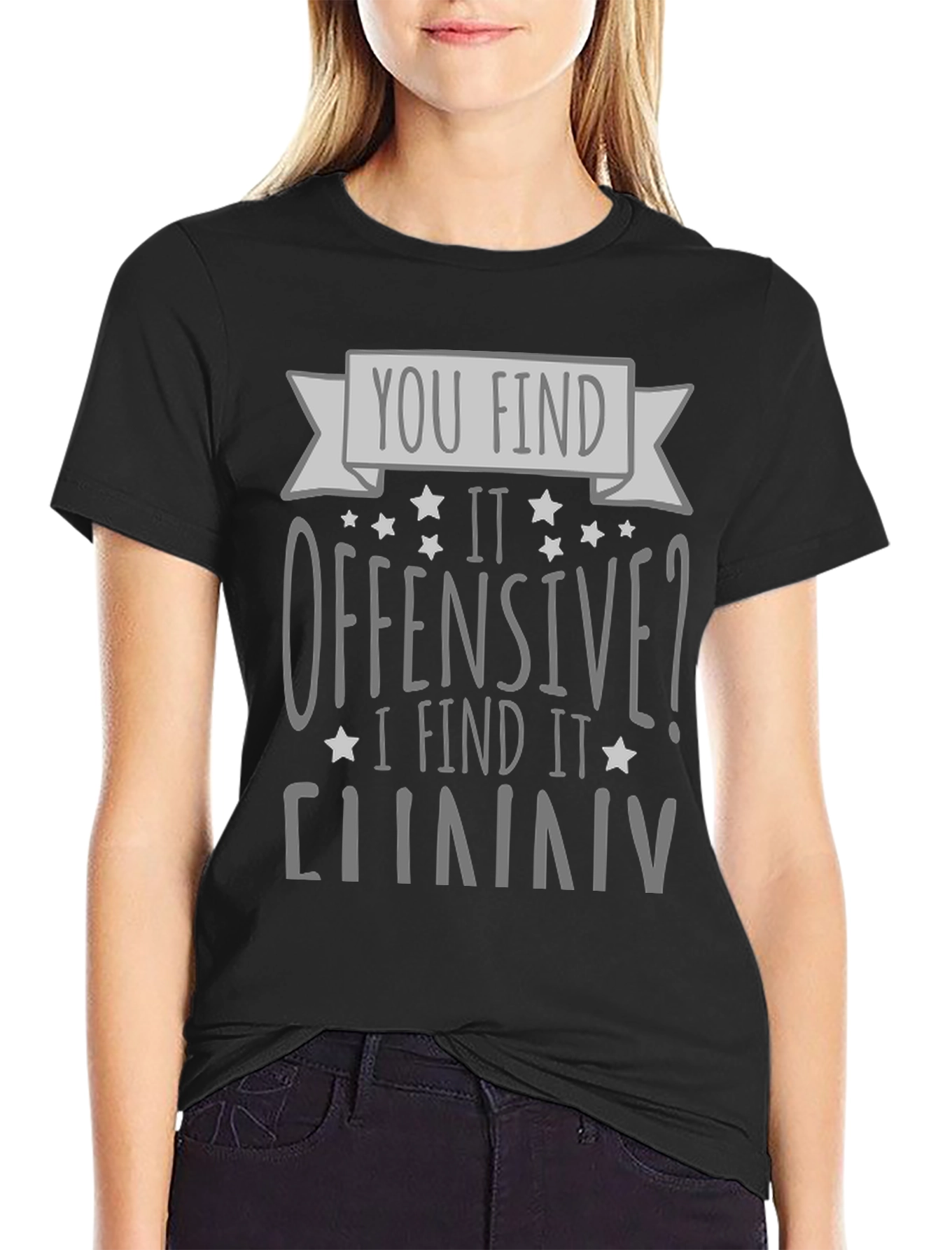 Offensive? I Find It Funny Graphic Tee
