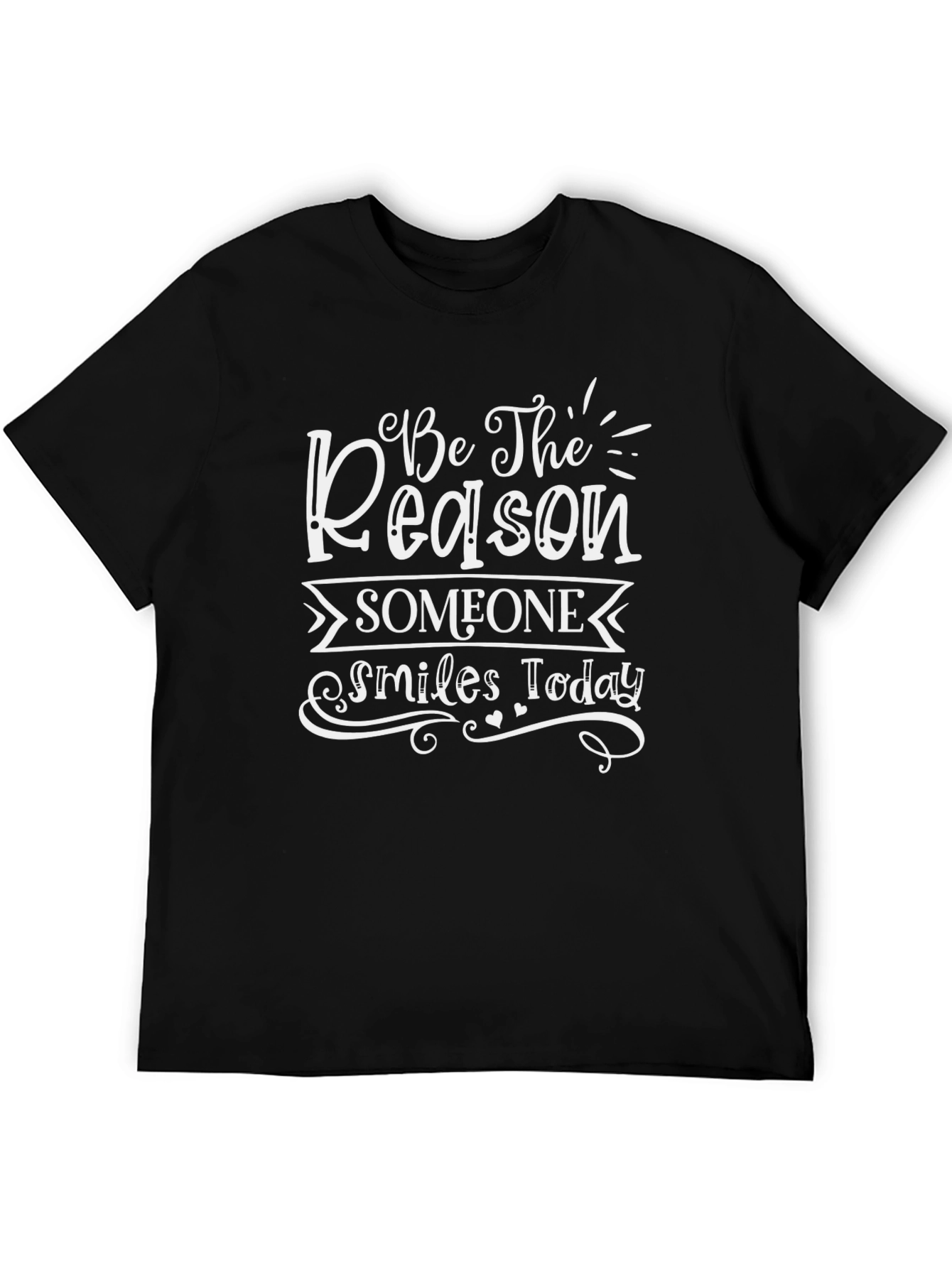 Inspirational Graphic Tee: Be the Reason Someone Smiles Today