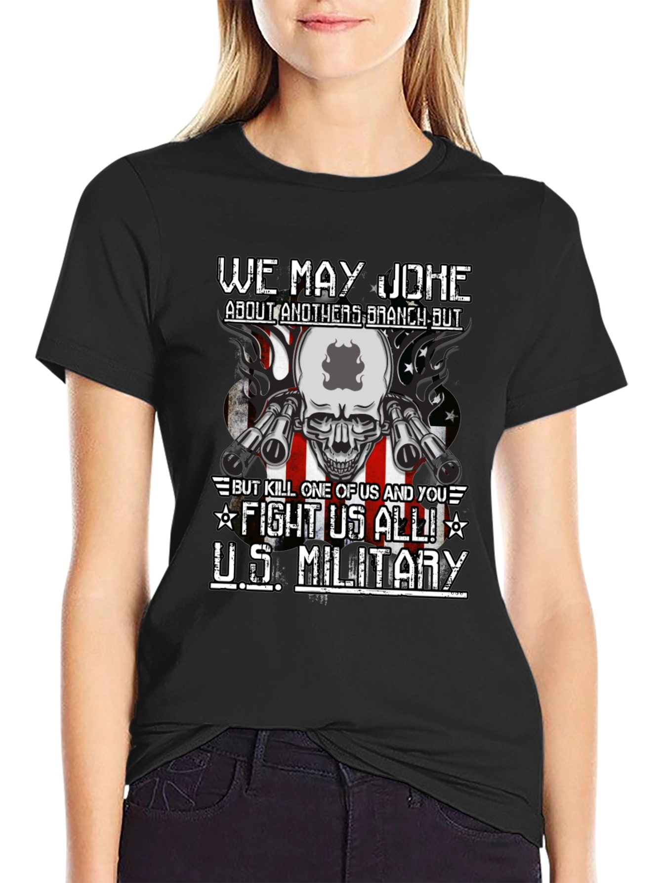 U.S. Military We May Joke T-Shirt