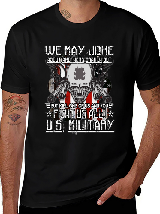 U.S. Military We May Joke T-Shirt
