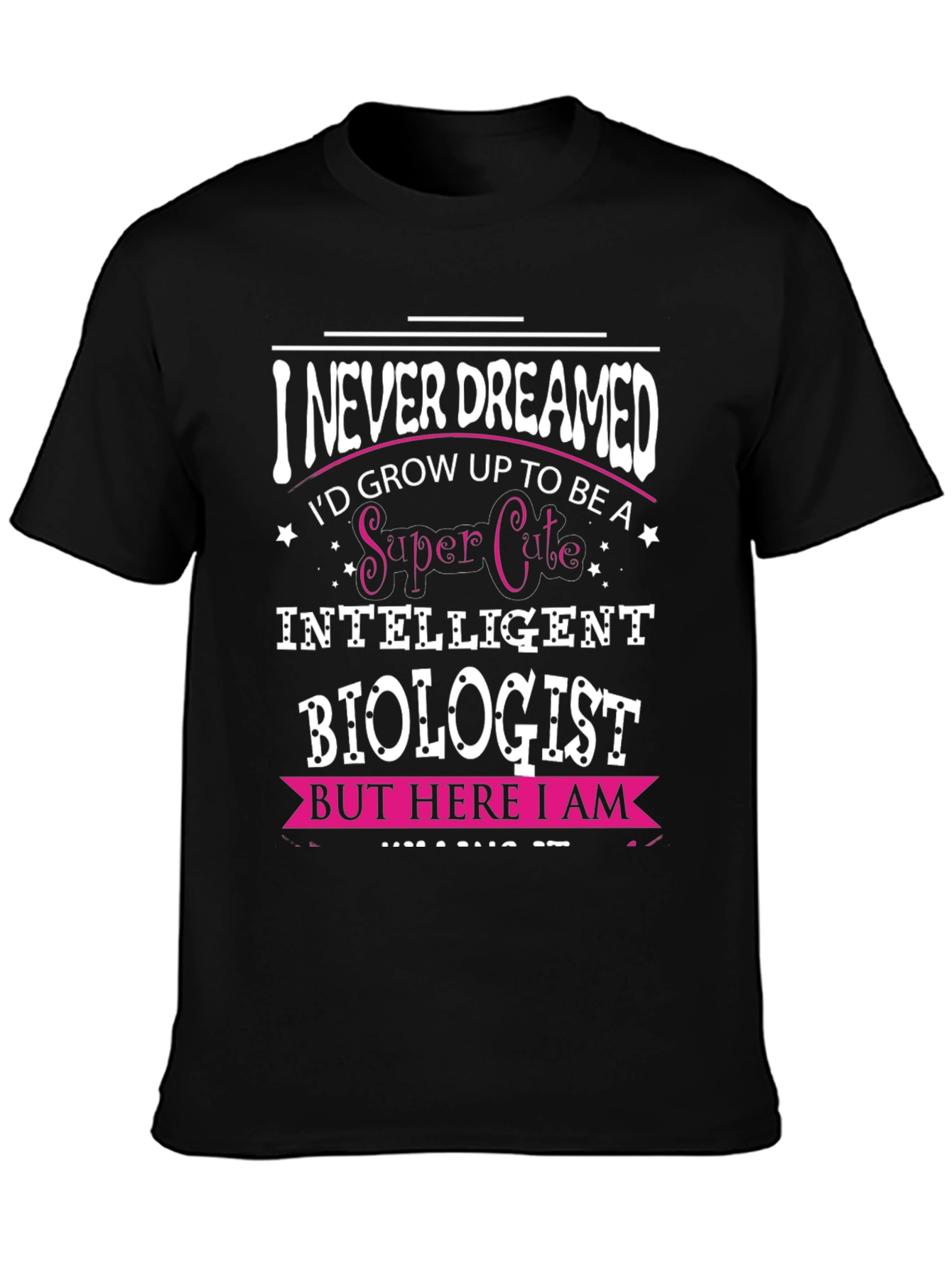 Super Cute Biologist T-Shirt - Funny Science Tee