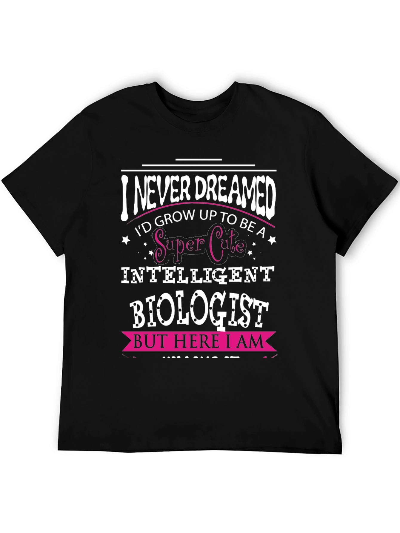 Super Cute Biologist T-Shirt - Funny Science Tee