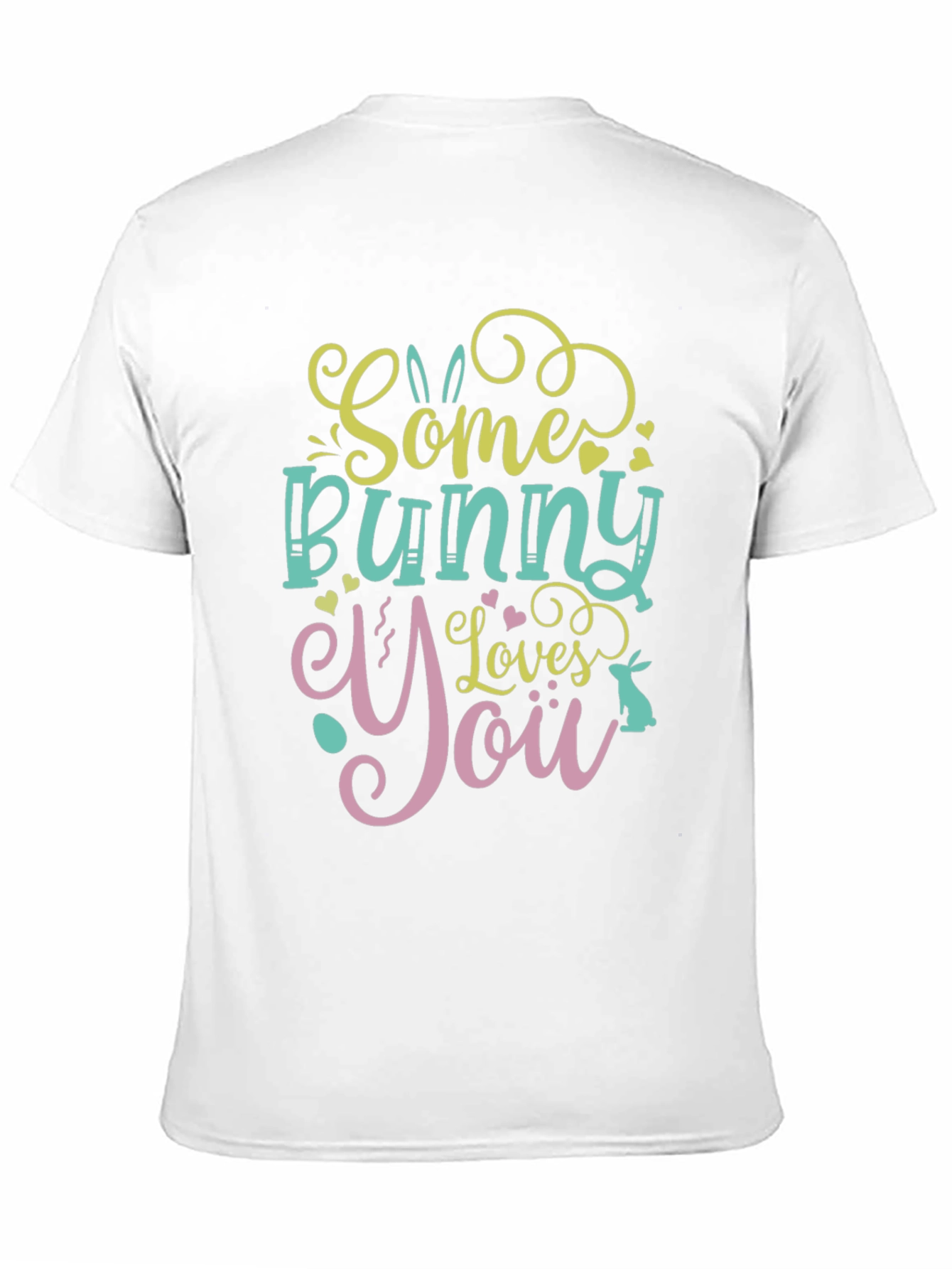 Some Bunny Loves You - Graphic T-Shirt