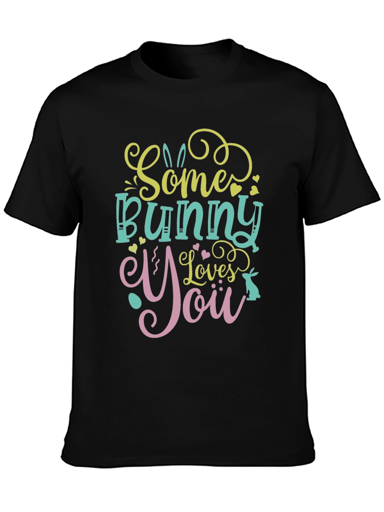 Some Bunny Loves You - Graphic T-Shirt