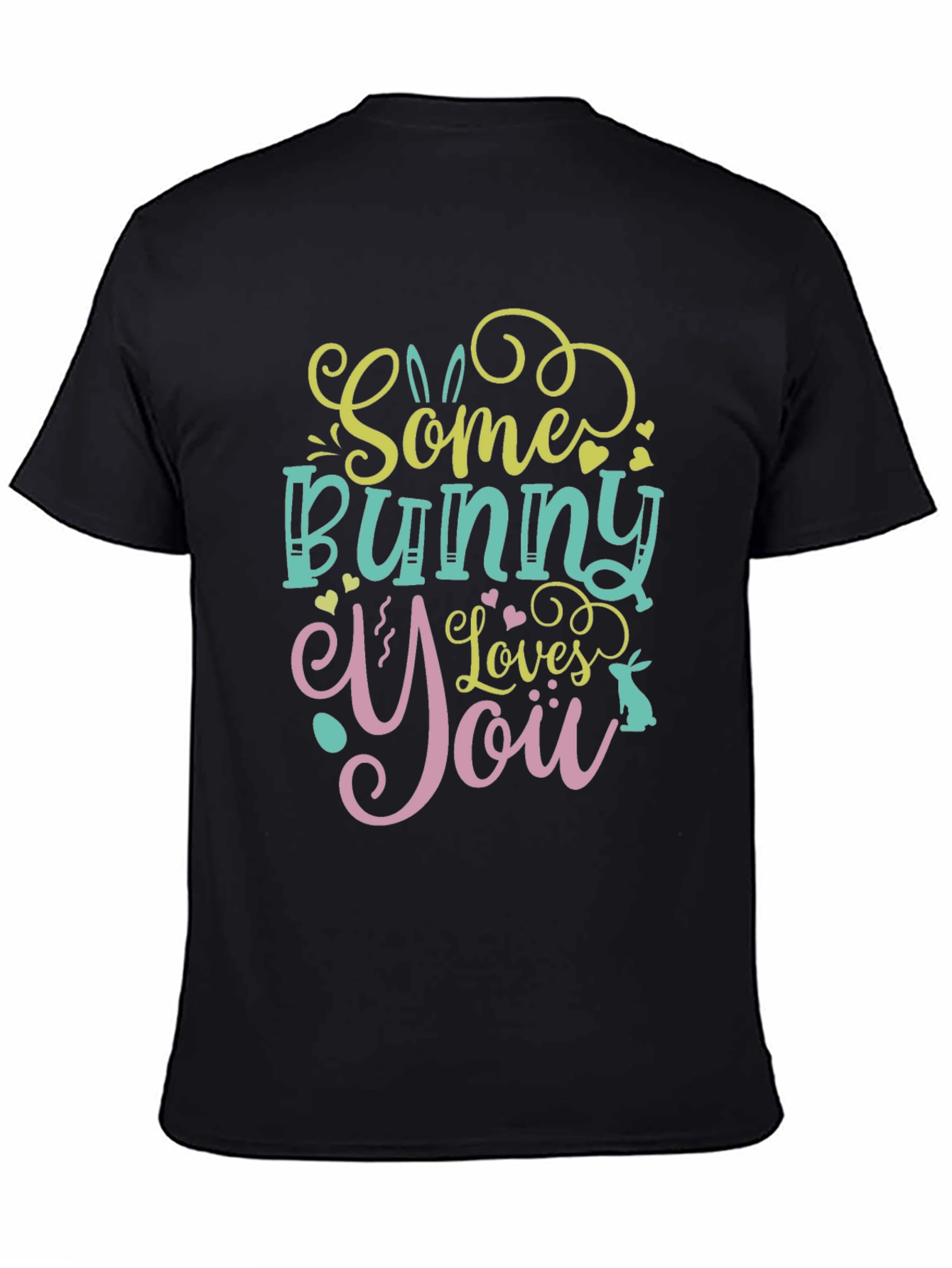 Some Bunny Loves You - Graphic T-Shirt