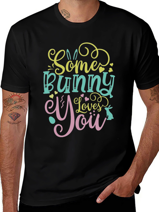 Some Bunny Loves You - Graphic T-Shirt