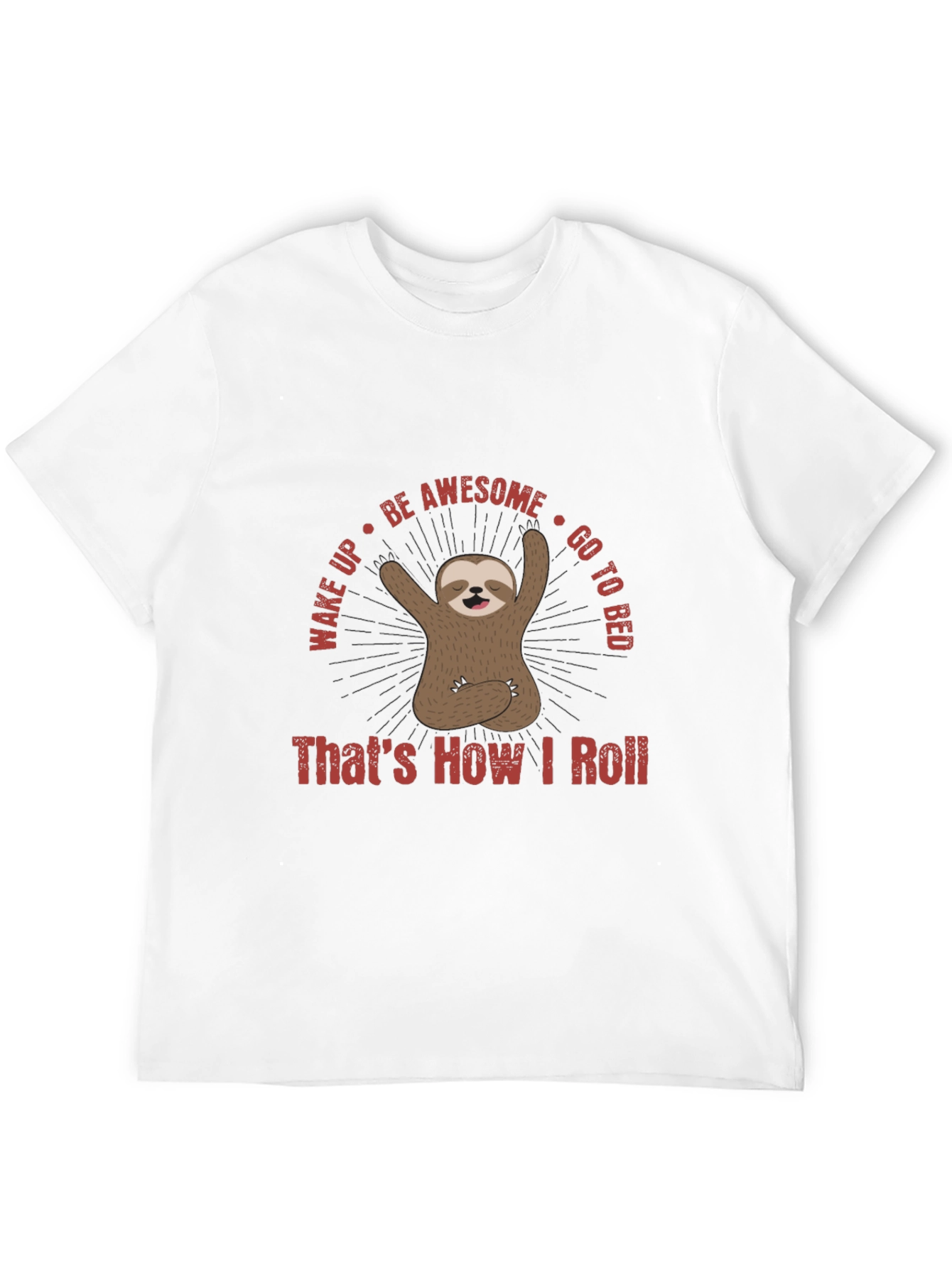 Sloth Thats How I Roll Graphic T-Shirt