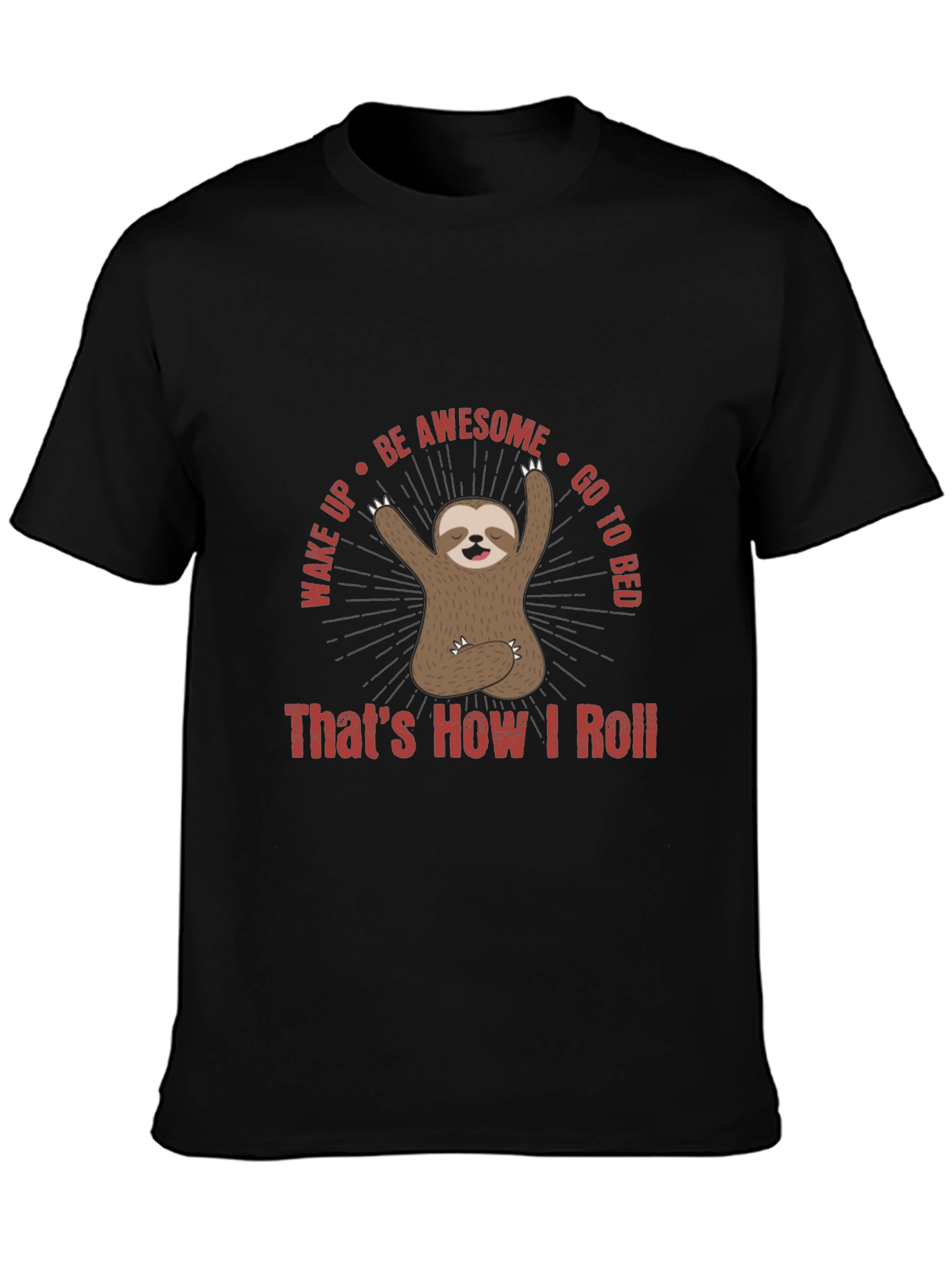 Sloth Thats How I Roll Graphic T-Shirt