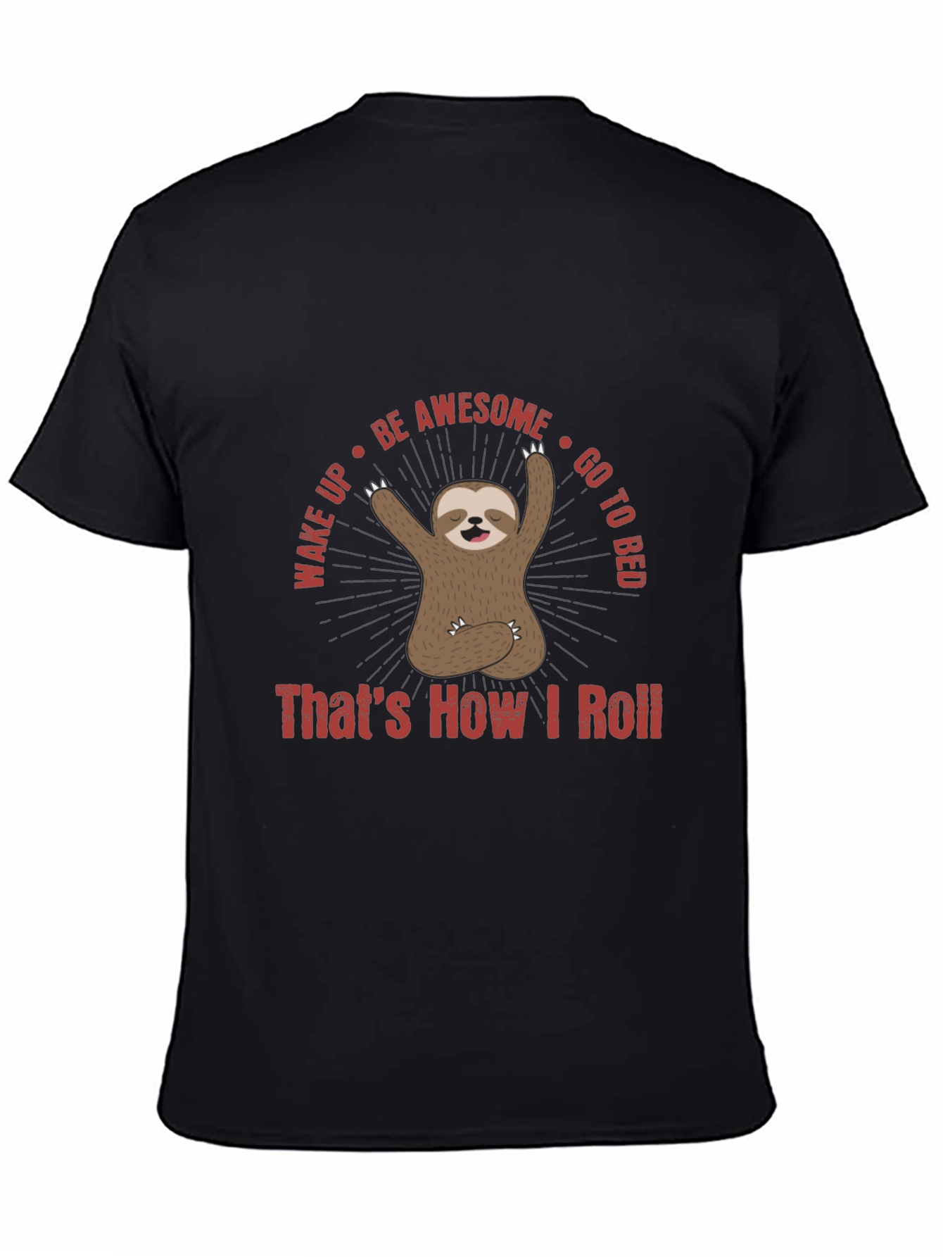 Sloth Thats How I Roll Graphic T-Shirt