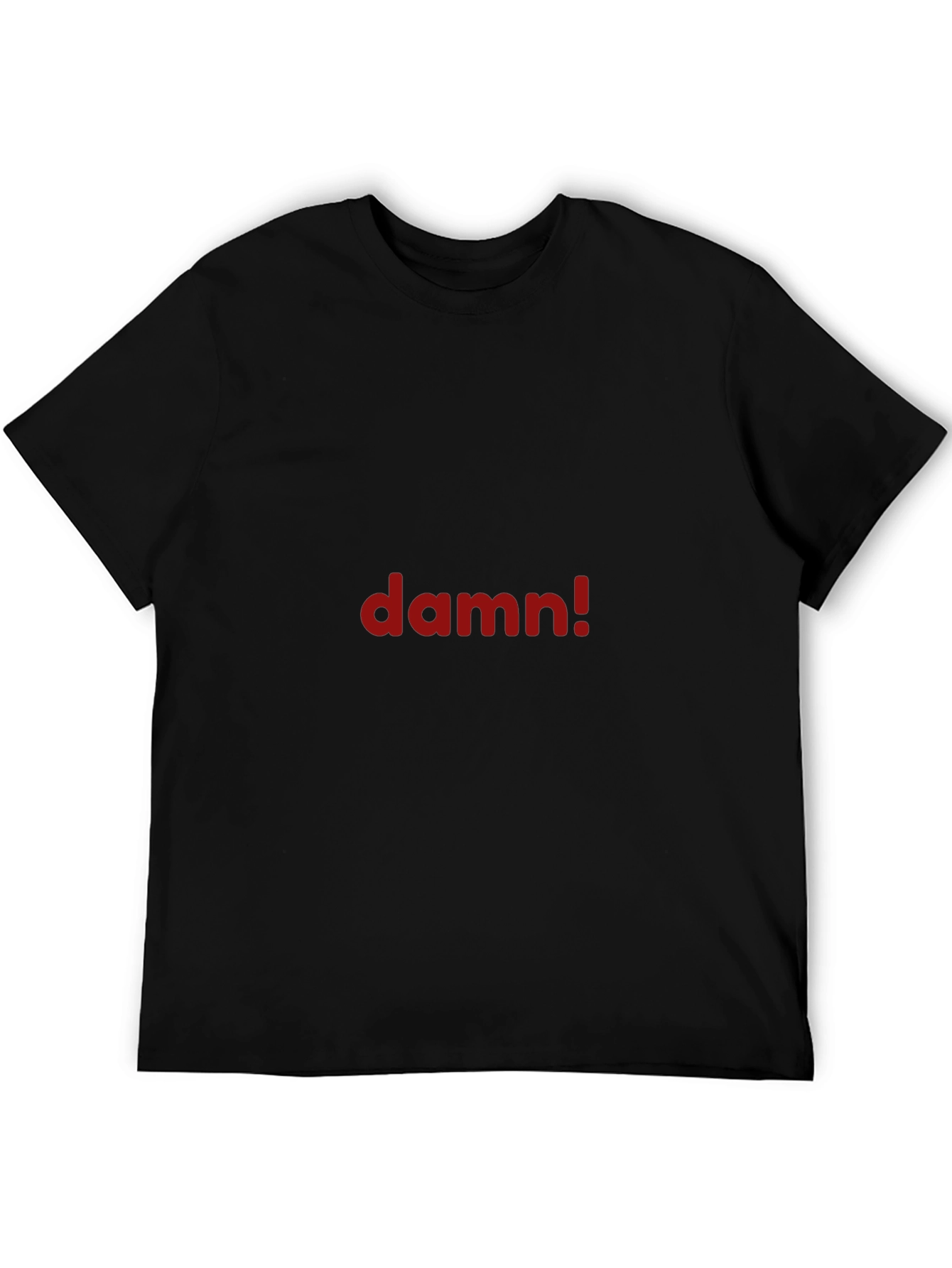 Damn! Graphic Tee - Bold Statement Shirt