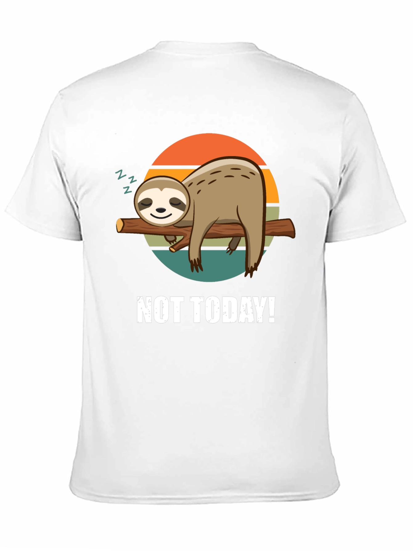 Not Today Sloth Graphic Tee - Relaxed Comfort