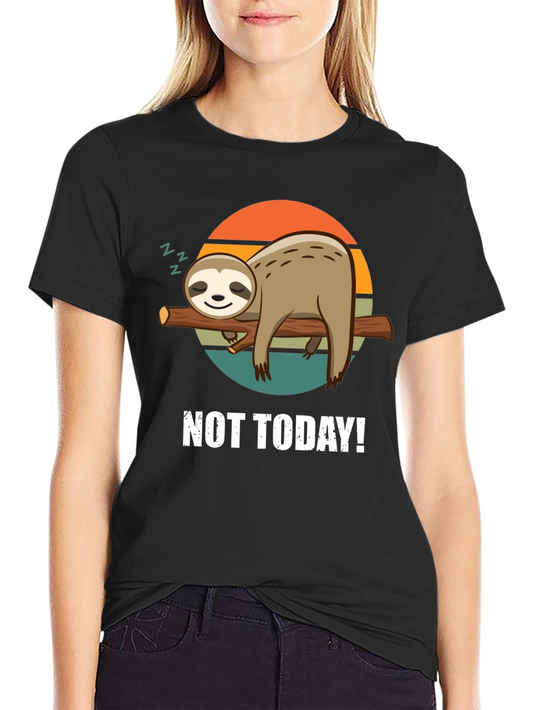 Not Today Sloth Graphic Tee - Relaxed Comfort