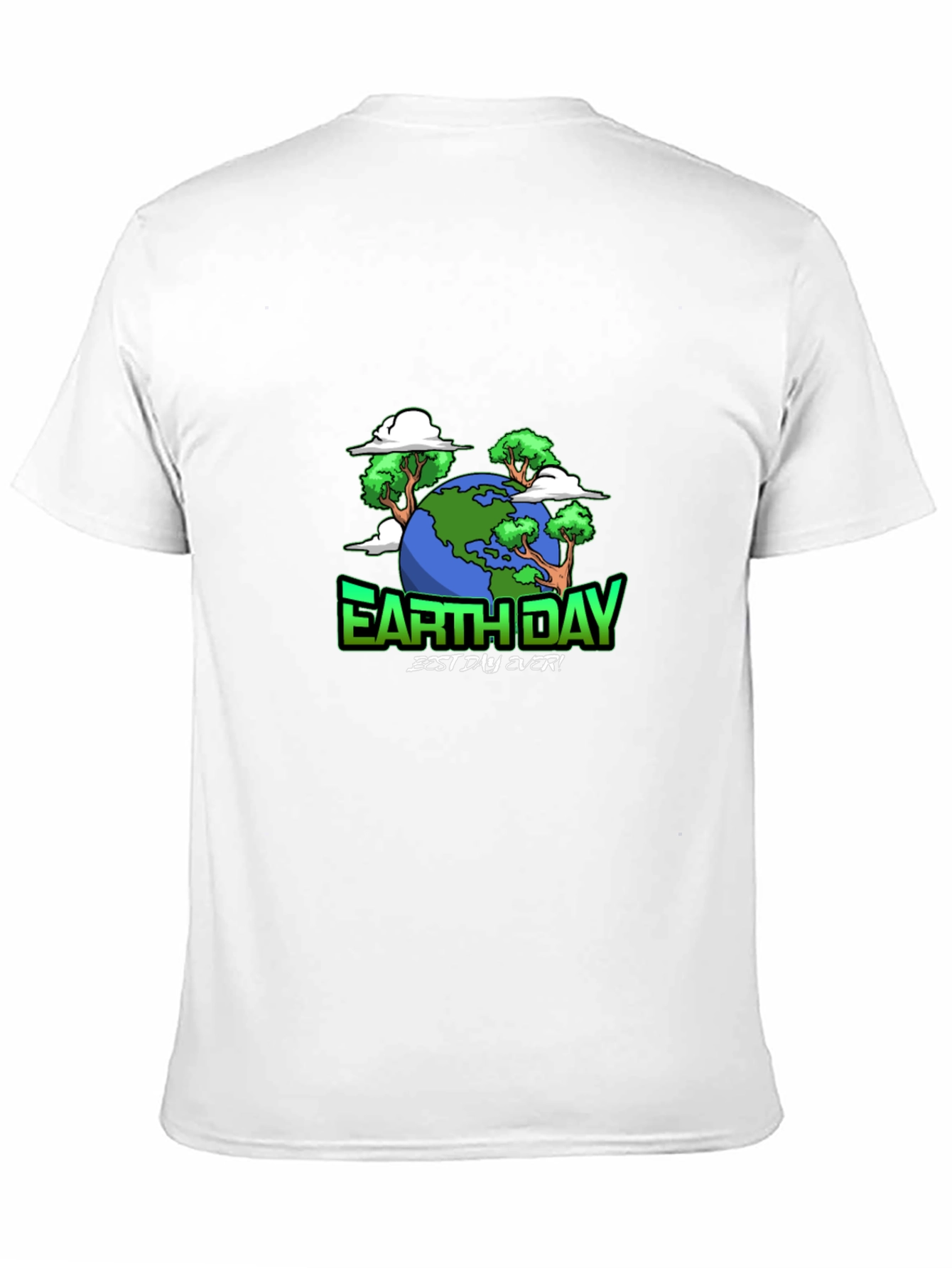 Earth Day T-Shirt - Best Day Ever Graphic Tee