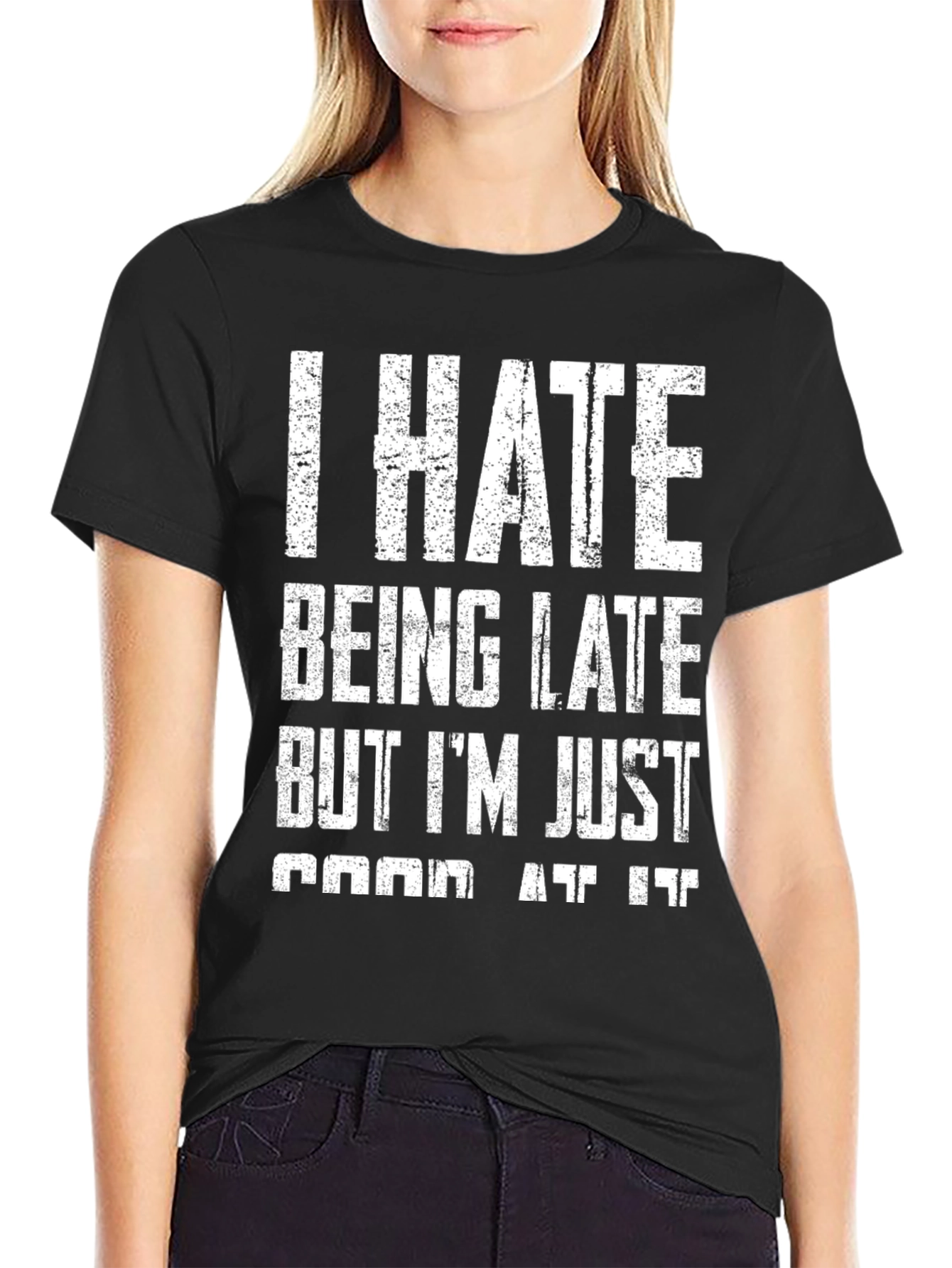Funny I Hate Being Late Graphic T-Shirt