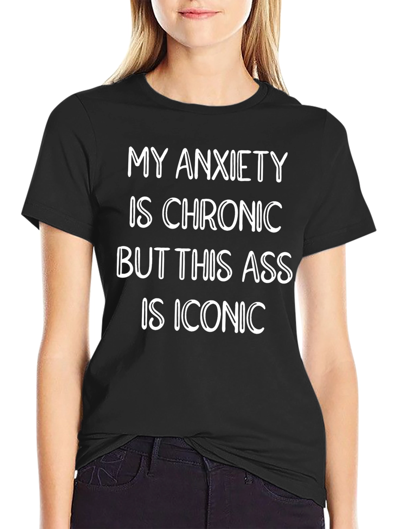 Funny Anxiety Chronic Iconic Statement T-Shirt
