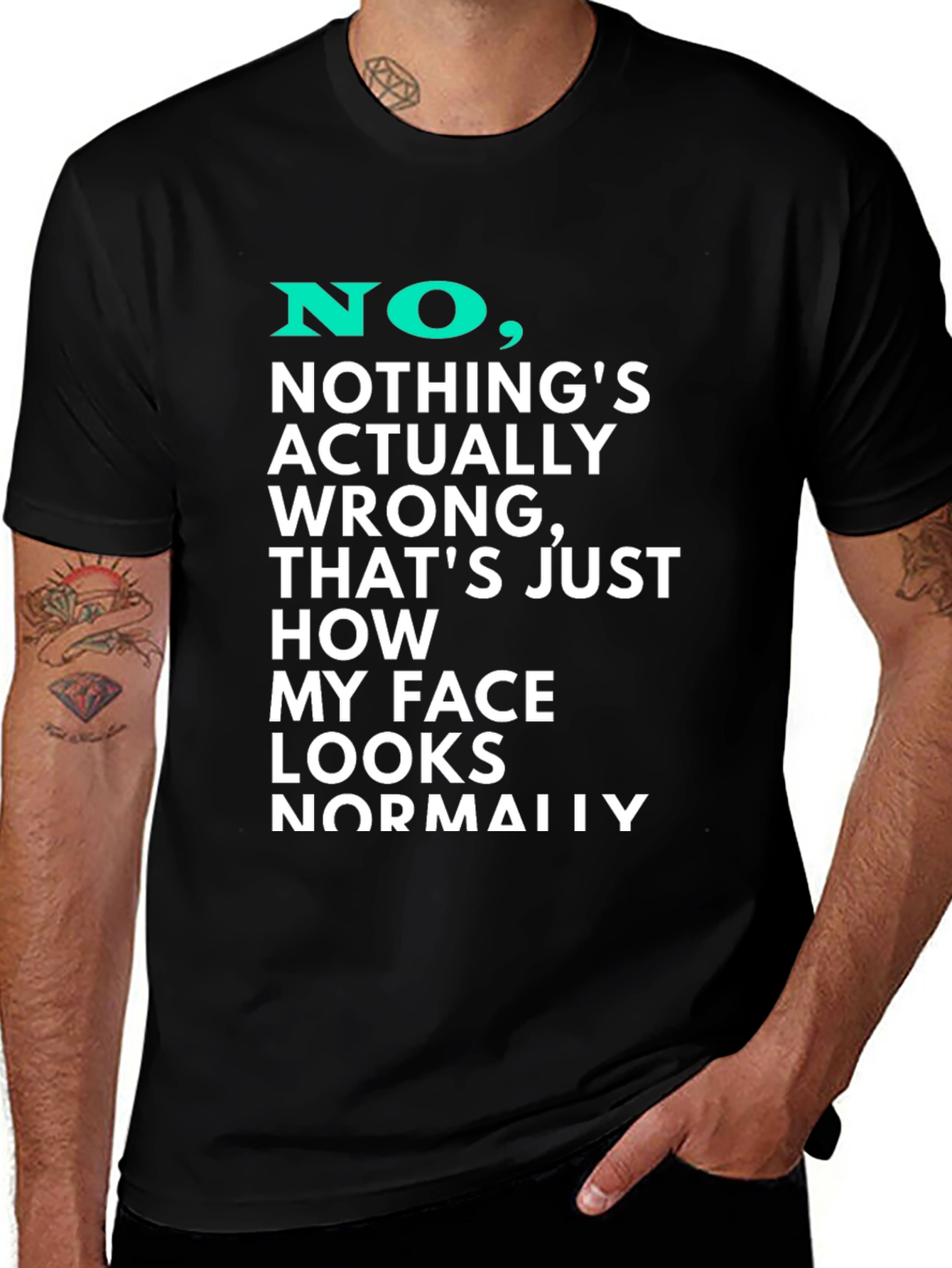 Funny Graphic T-Shirt - My Face Looks Normally