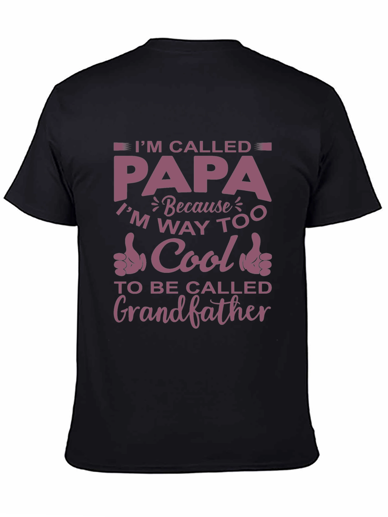 Im Called Papa T-Shirt - Cool Grandfather Tee