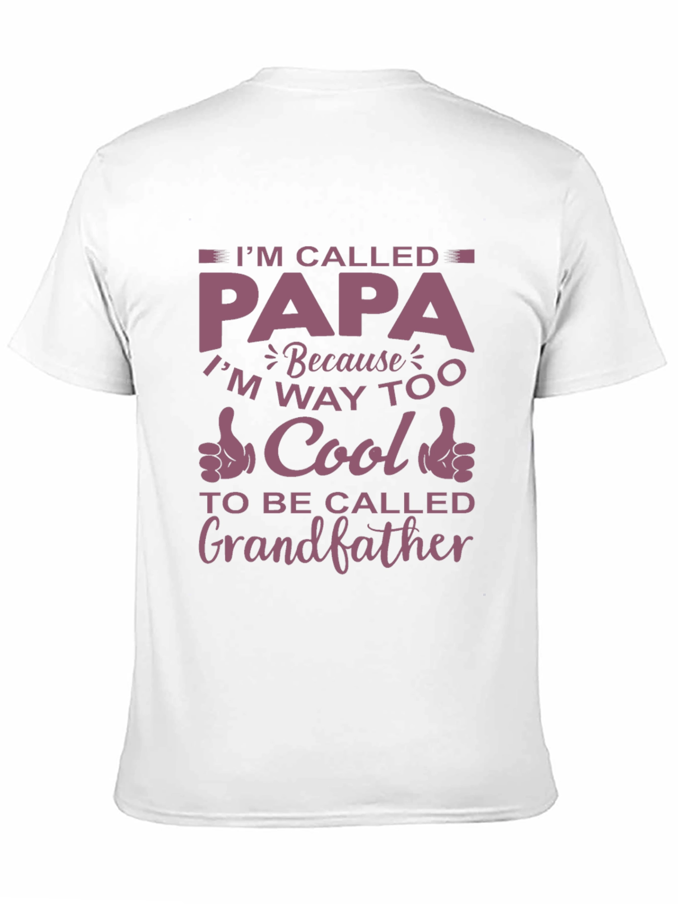 Im Called Papa T-Shirt - Cool Grandfather Tee