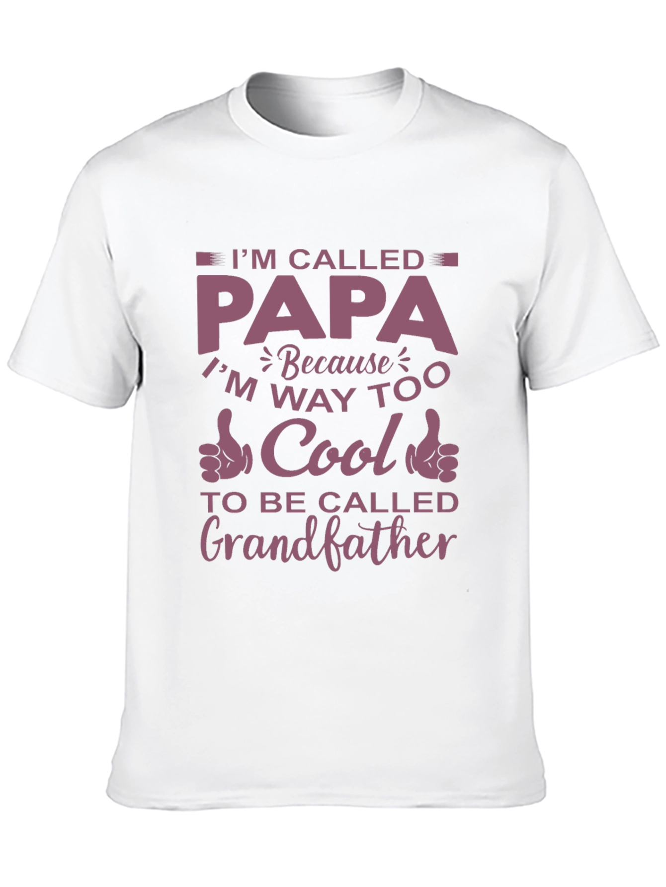 Im Called Papa T-Shirt - Cool Grandfather Tee
