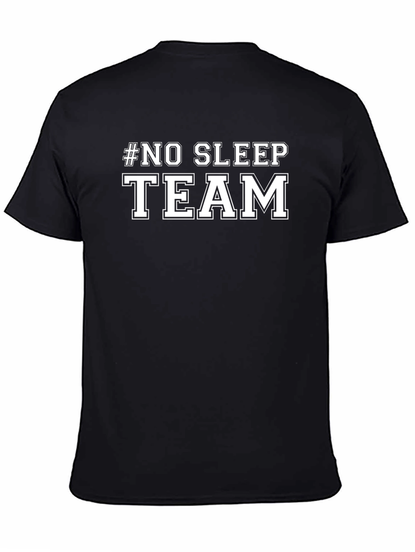 #No Sleep Team Black T-Shirt