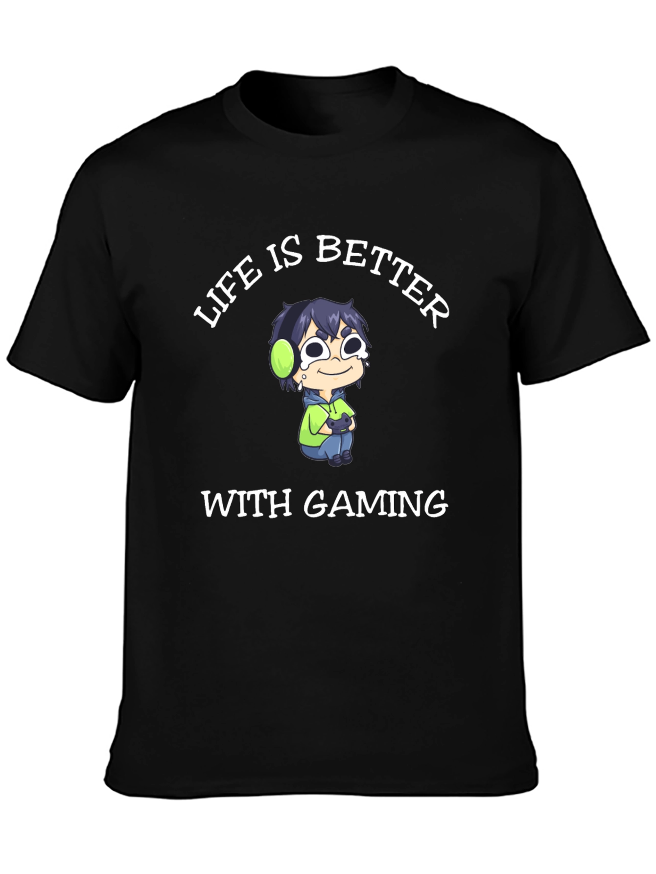 Life is Better With Gaming T-Shirt