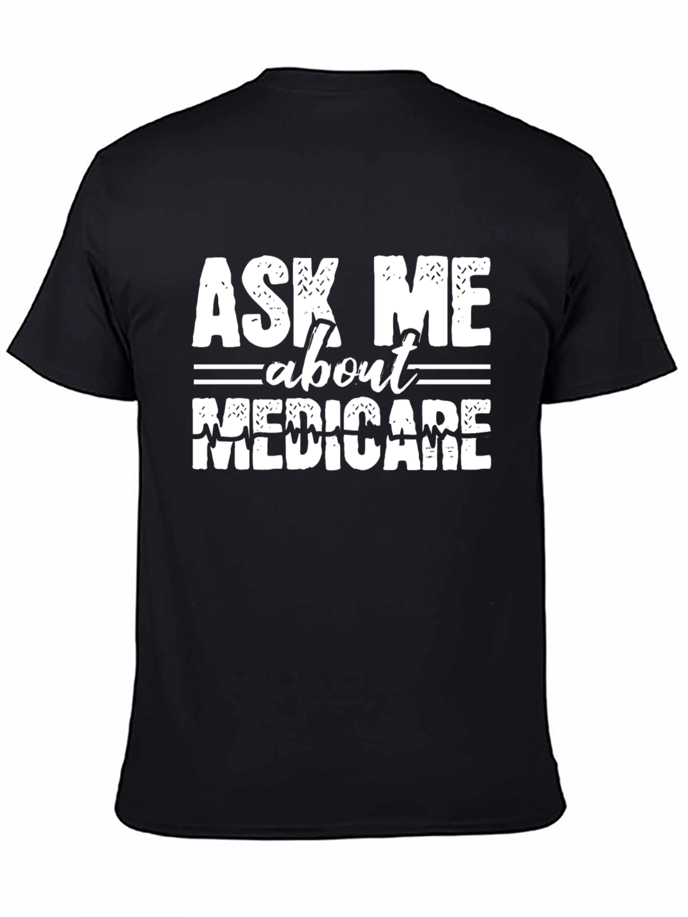 Ask Me About Medicare Black T-Shirt