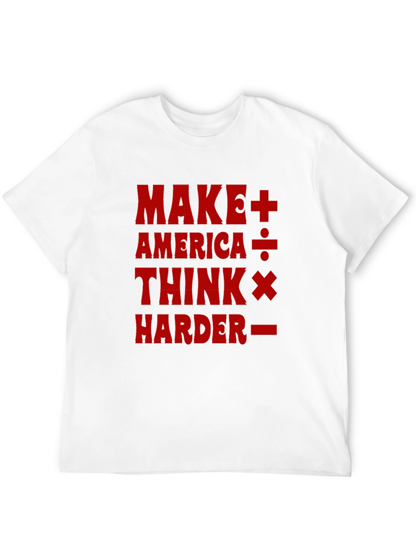 Make America Think Harder T-Shirt - Black