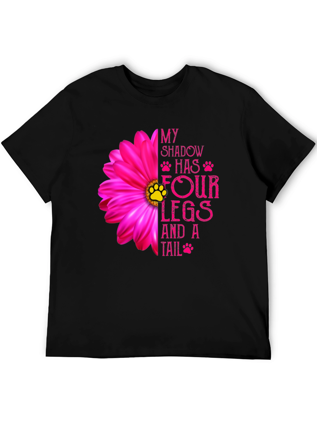 My Shadow Has Four Legs & A Tail T-Shirt