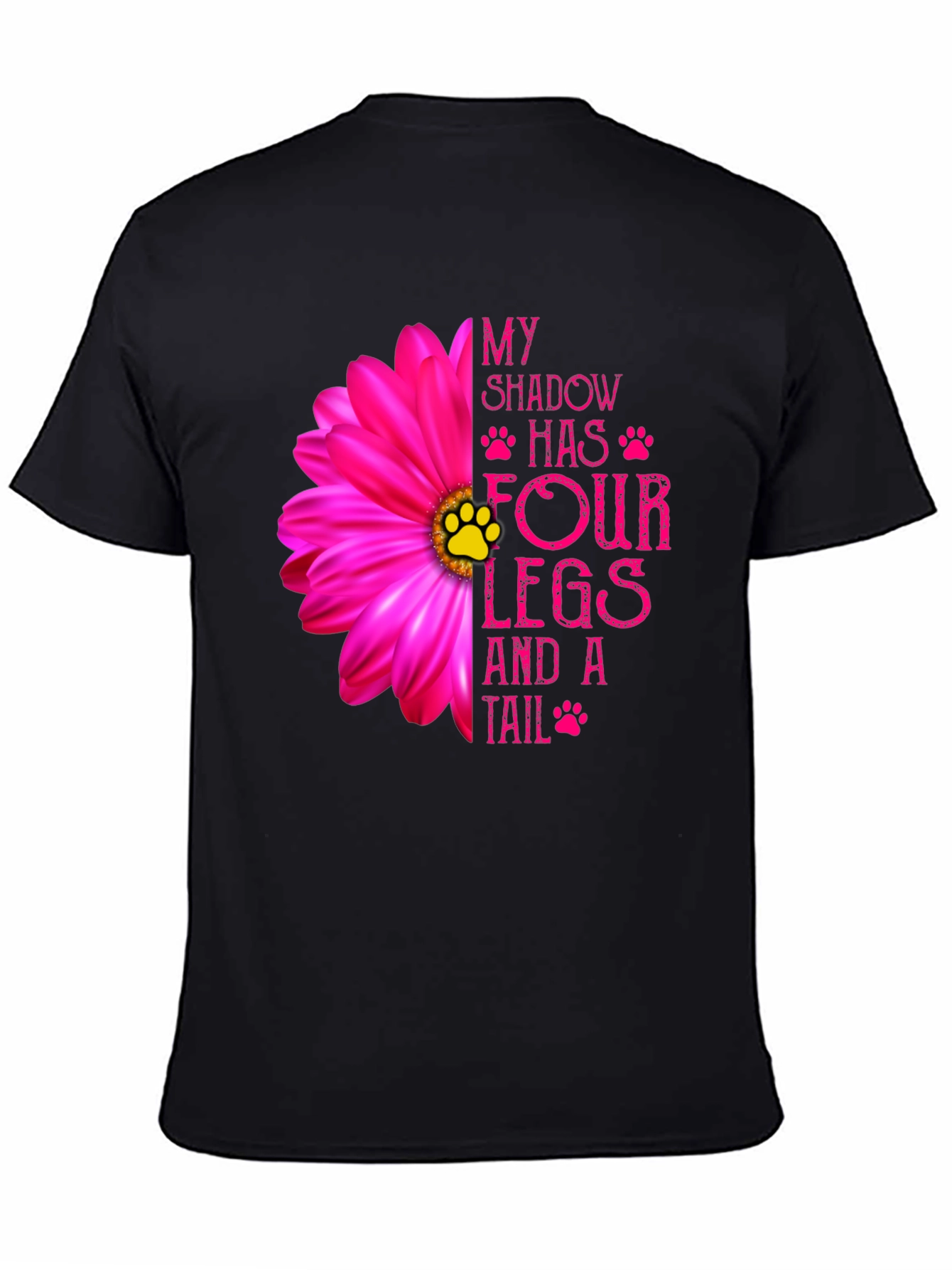 My Shadow Has Four Legs & A Tail T-Shirt