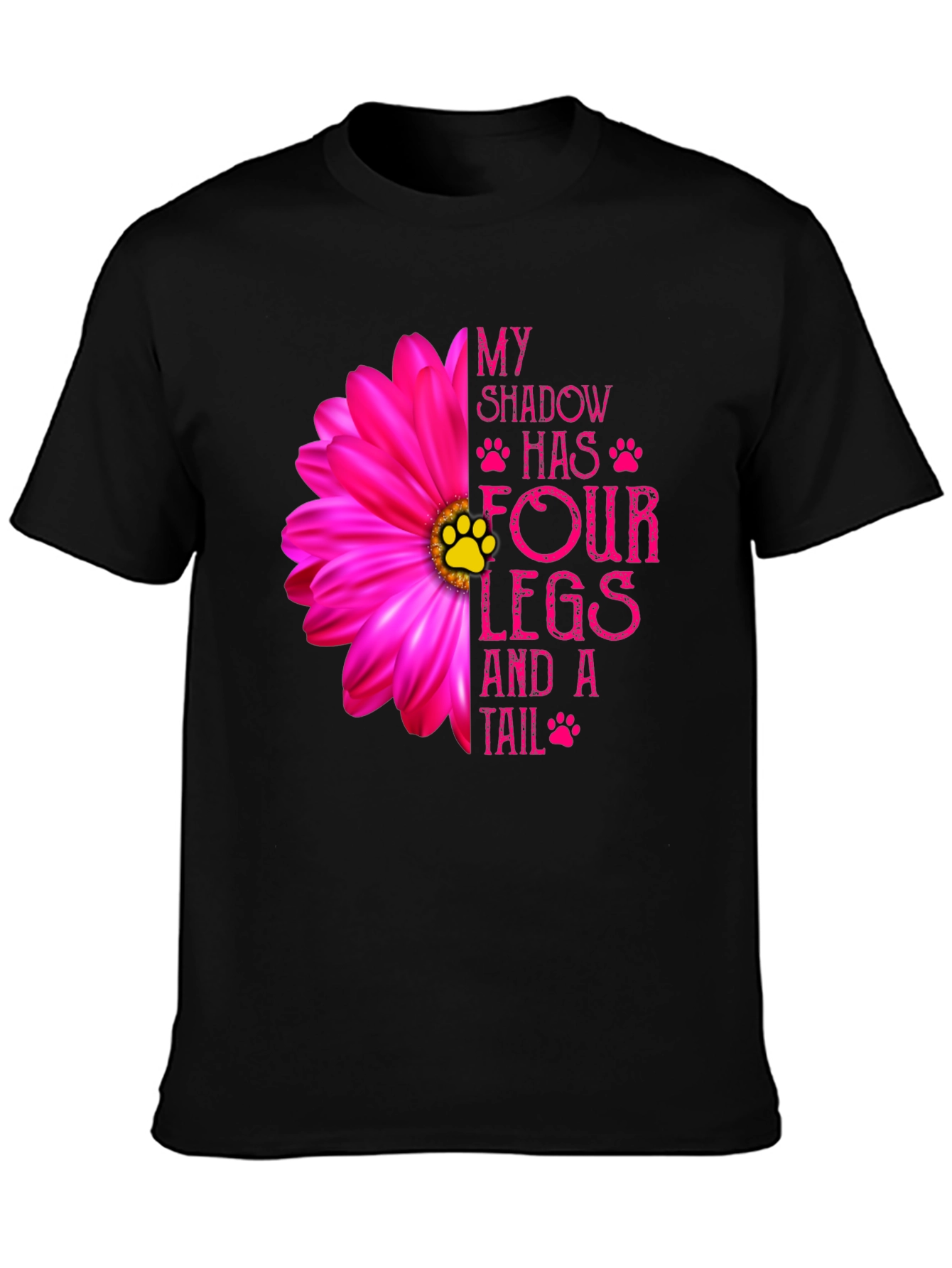 My Shadow Has Four Legs & A Tail T-Shirt