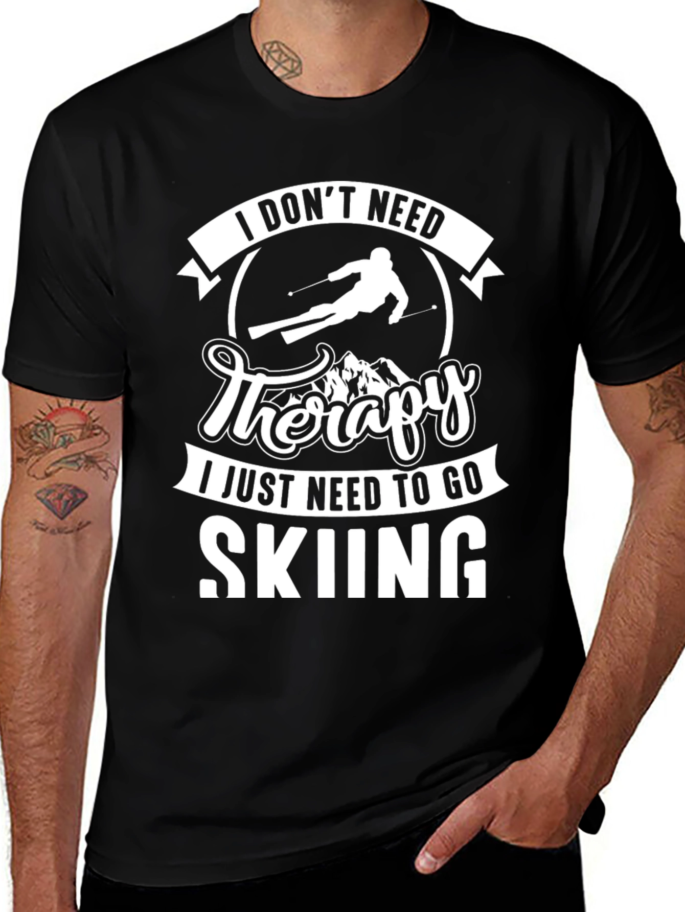 I Dont Need Therapy Skiing T-Shirt