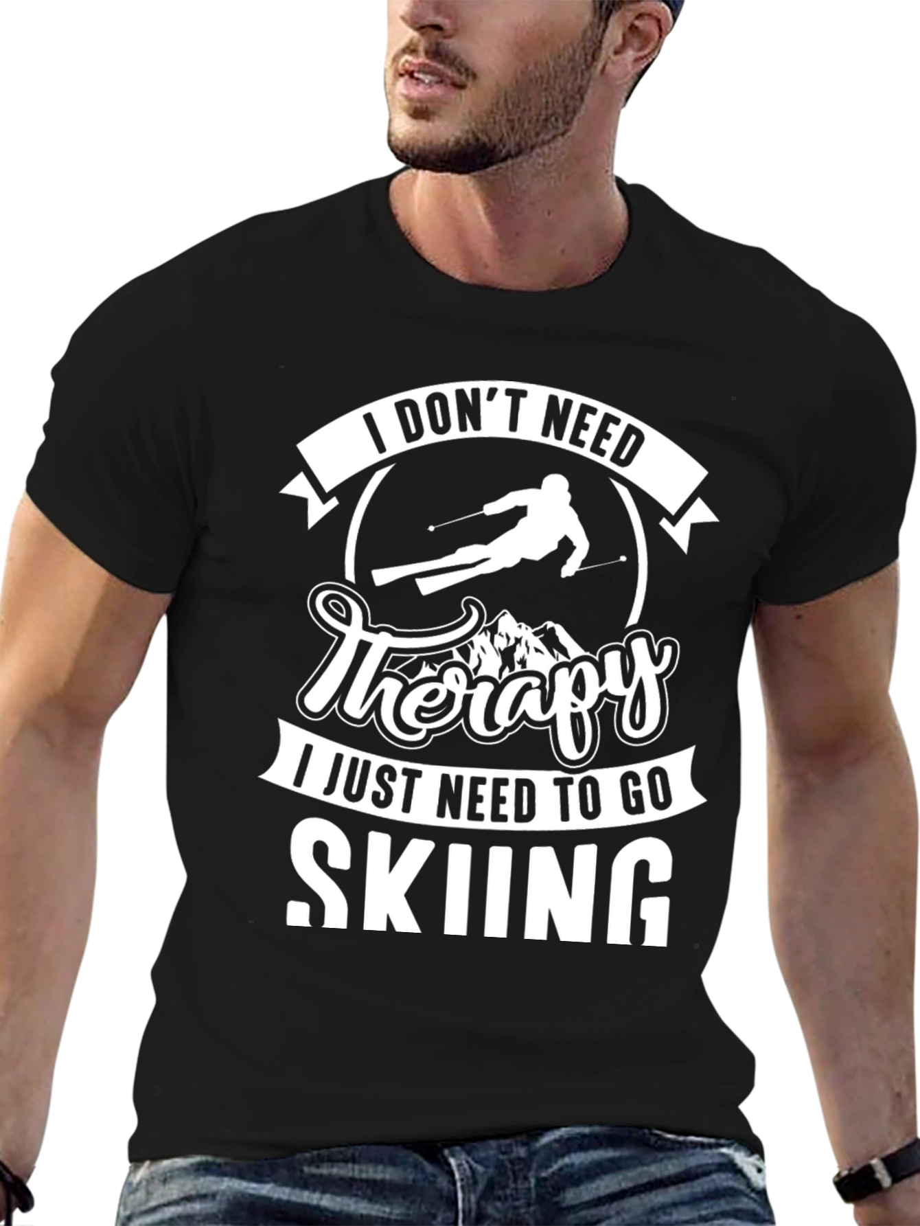 I Dont Need Therapy Skiing T-Shirt