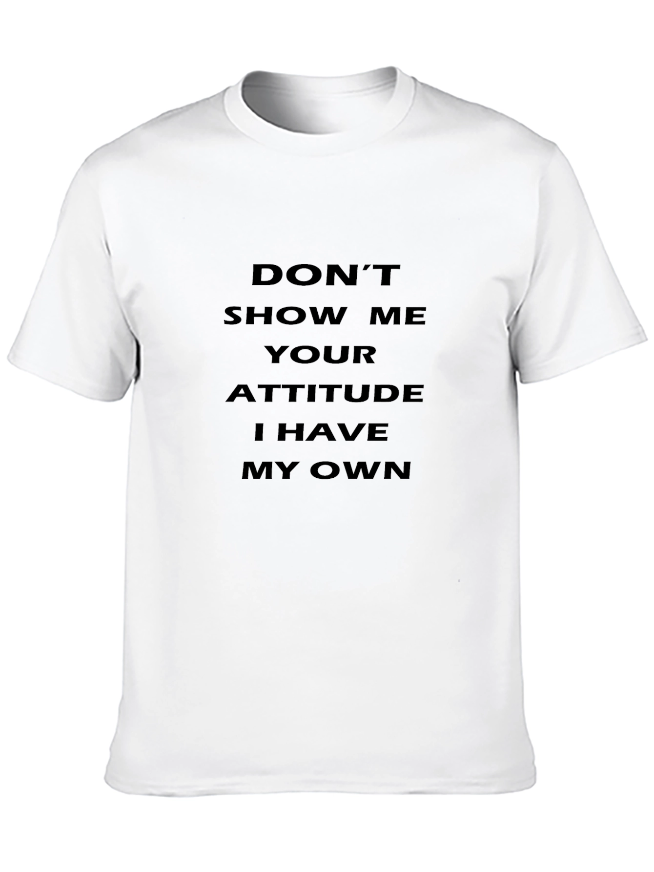 Attitude Statement Graphic Tee