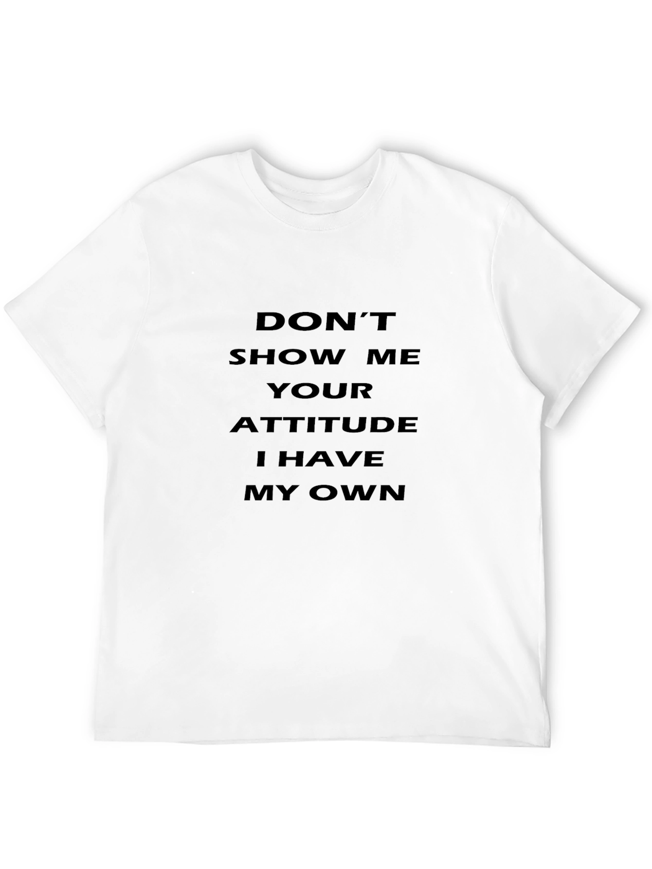Attitude Statement Graphic Tee