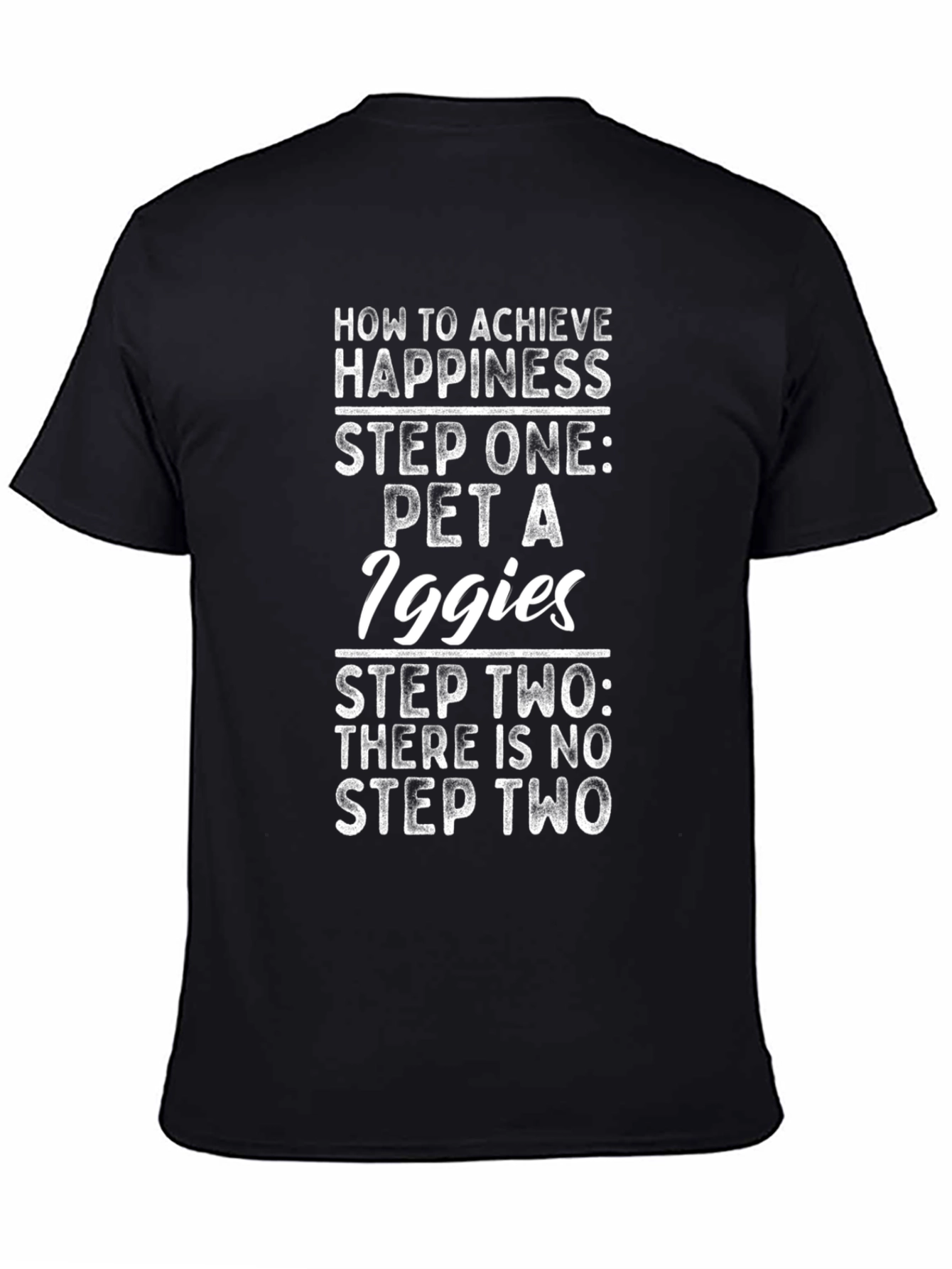 Pet an Iggie T-Shirt - Achieve Happiness