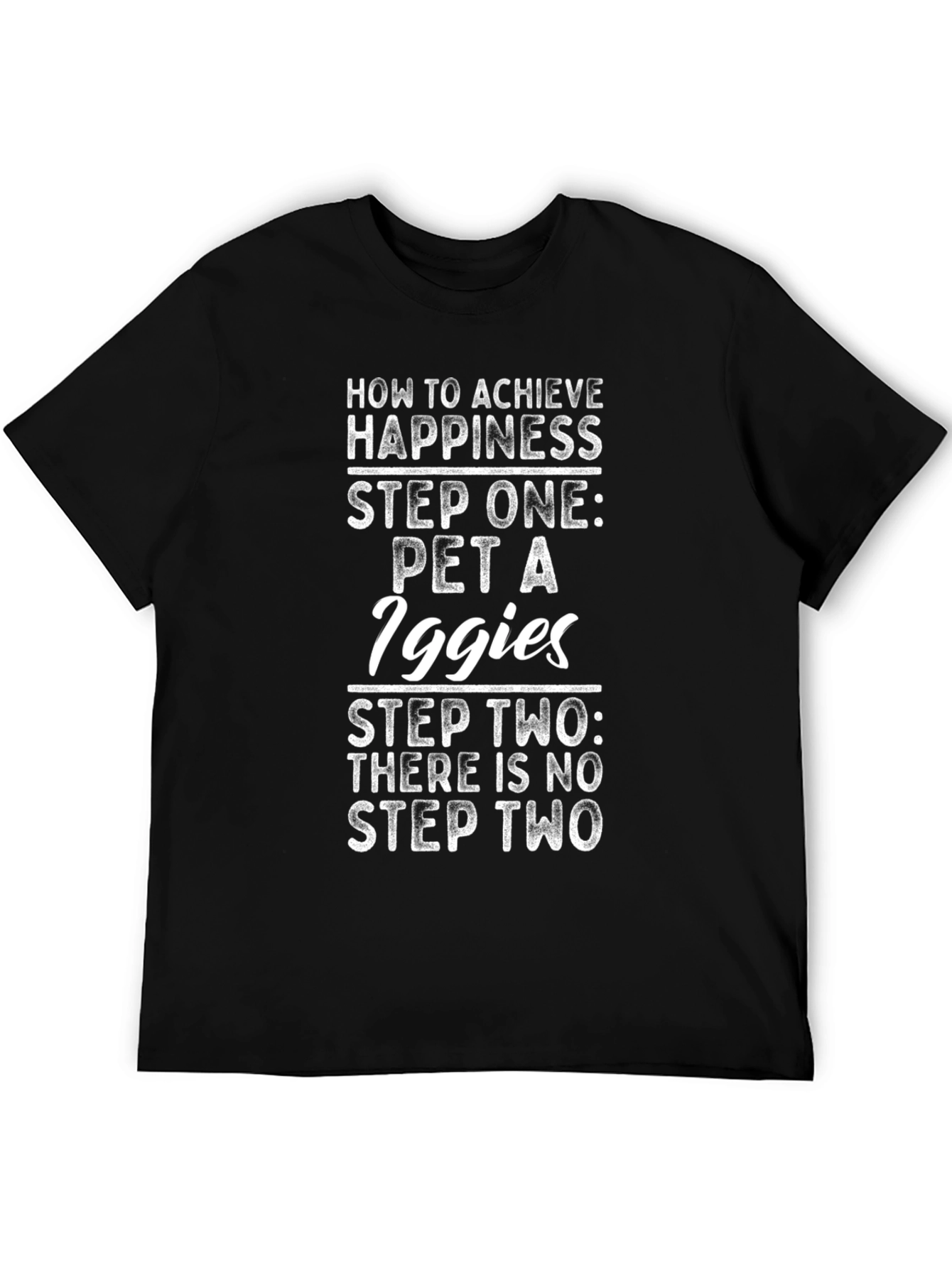 Pet an Iggie T-Shirt - Achieve Happiness