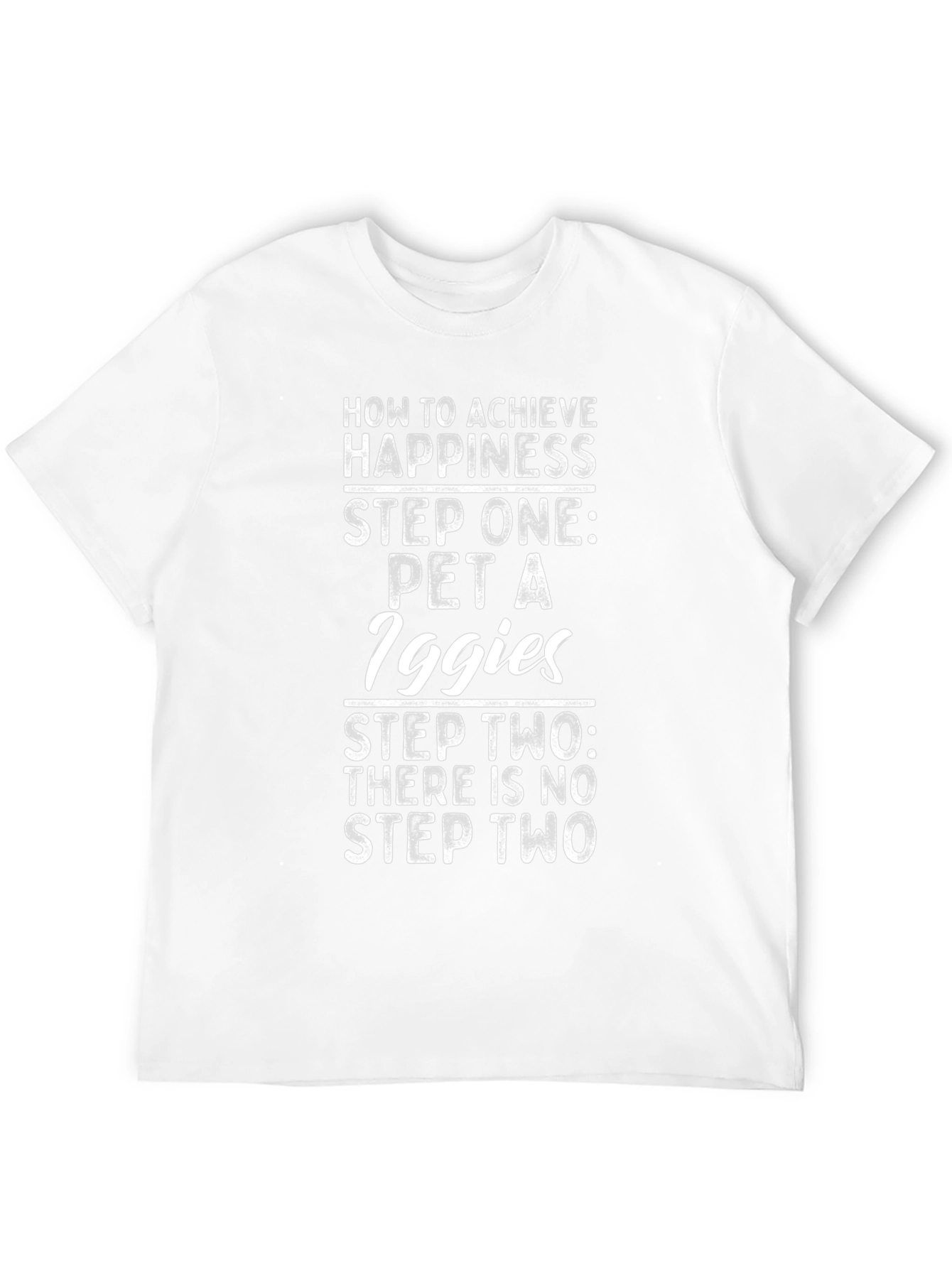 Pet an Iggie T-Shirt - Achieve Happiness