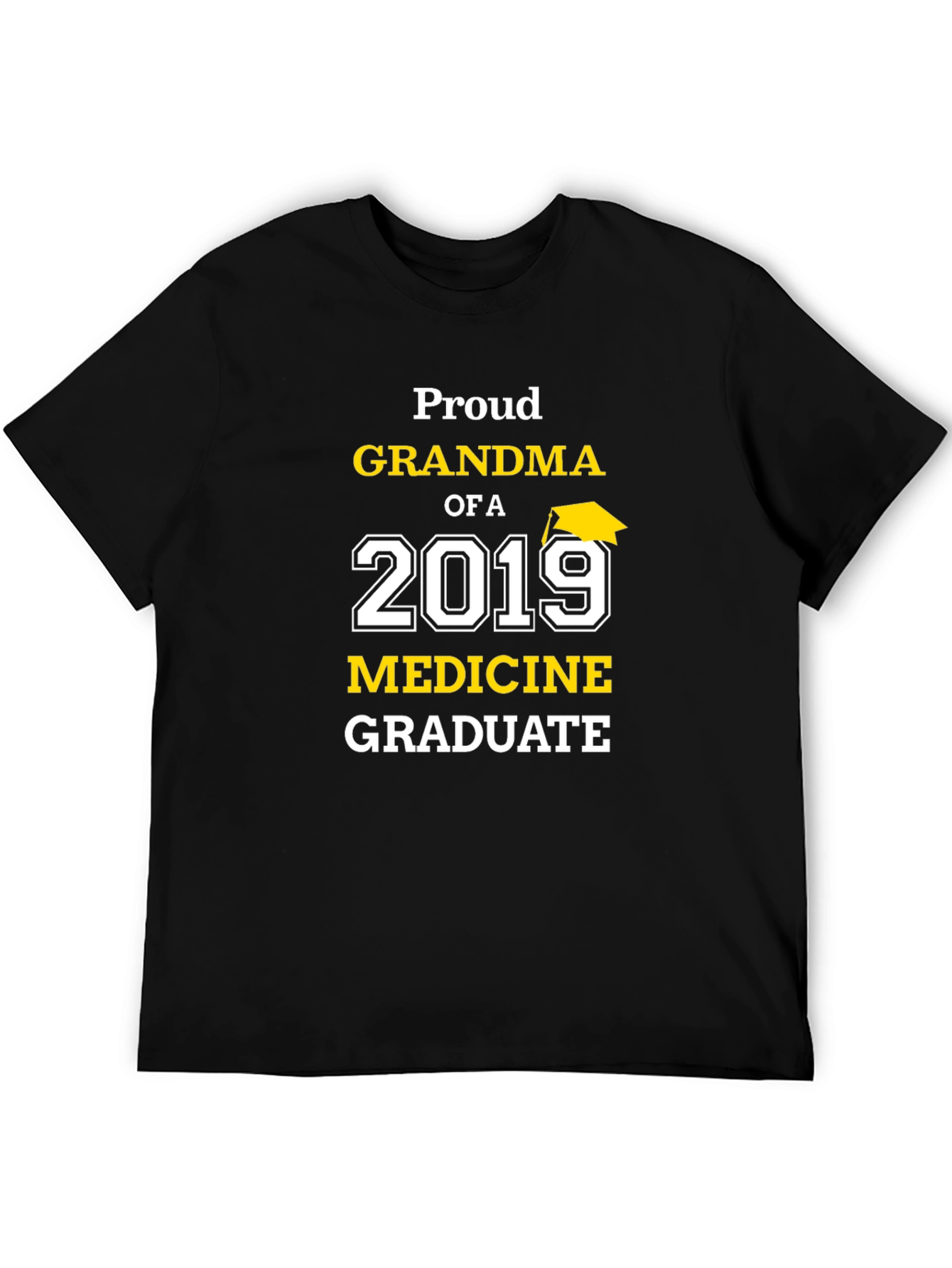 Proud Grandma of a 2019 Medicine Graduate T-Shirt