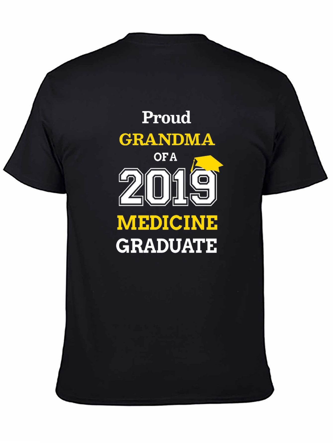 Proud Grandma of a 2019 Medicine Graduate T-Shirt