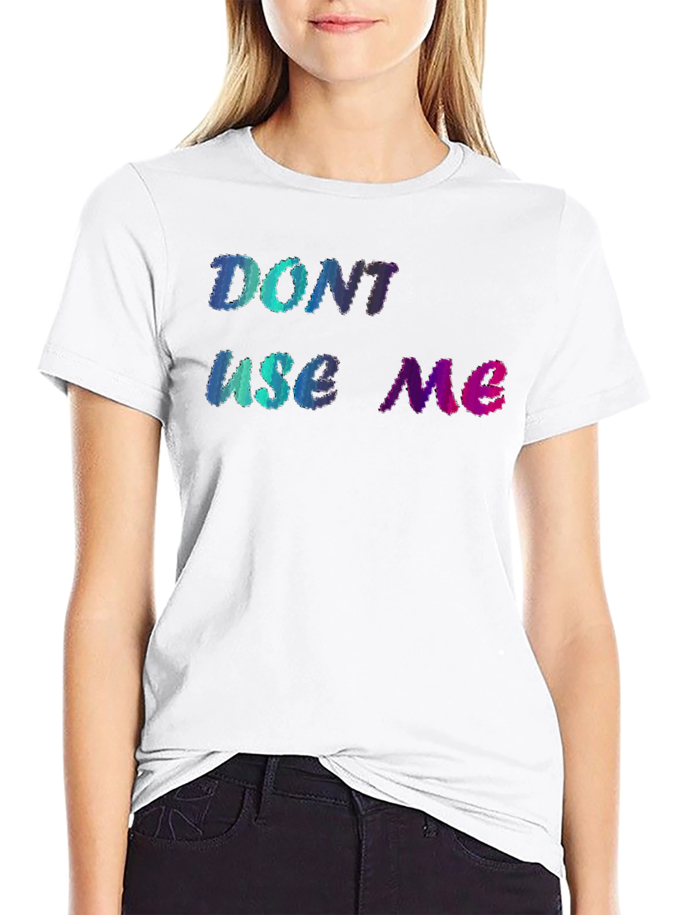 Dont Use Me Graphic Tee - Unique Design