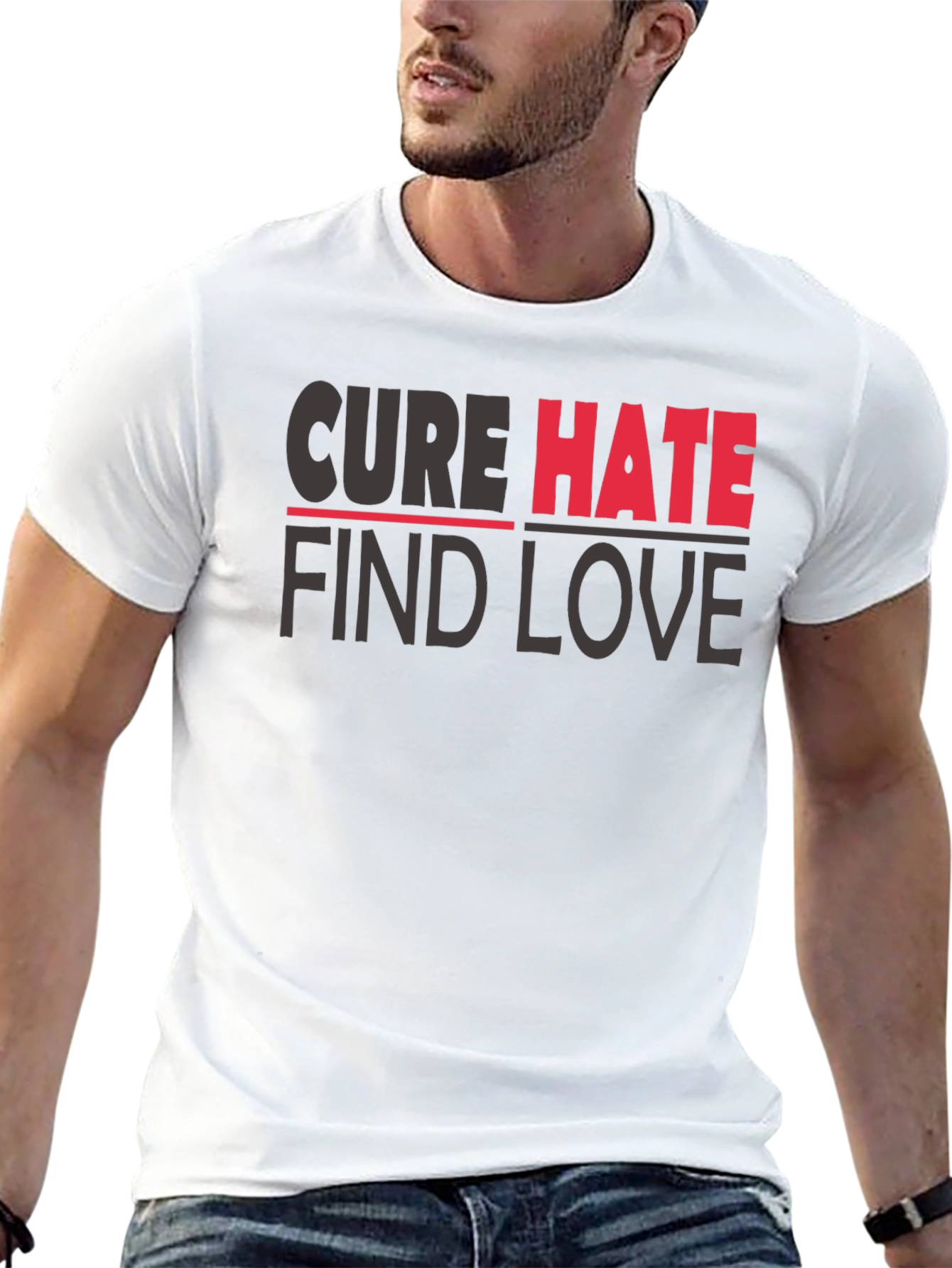 Cure Hate Find Love Graphic T-Shirt